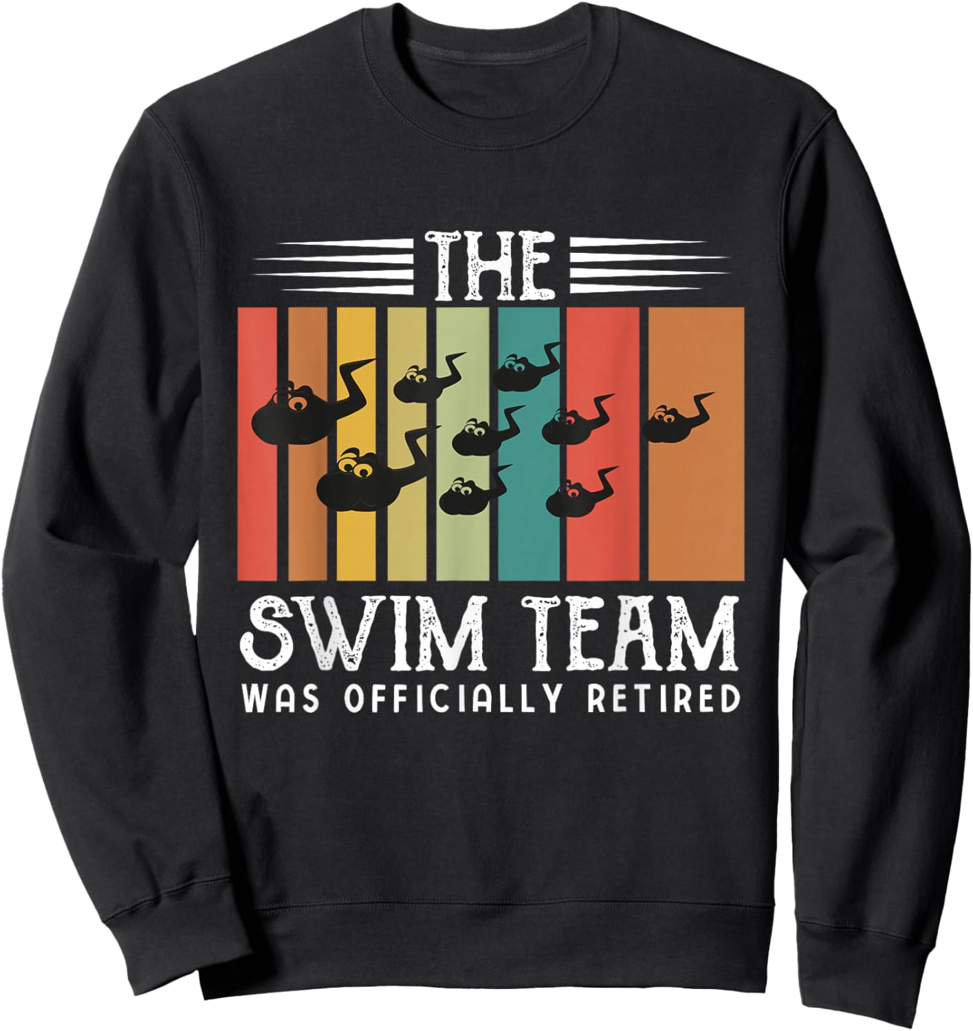 Funny Vasectomy Shirts Men Swim Team Was Officially Retired Sweatshirt - Sweatshirt | Black