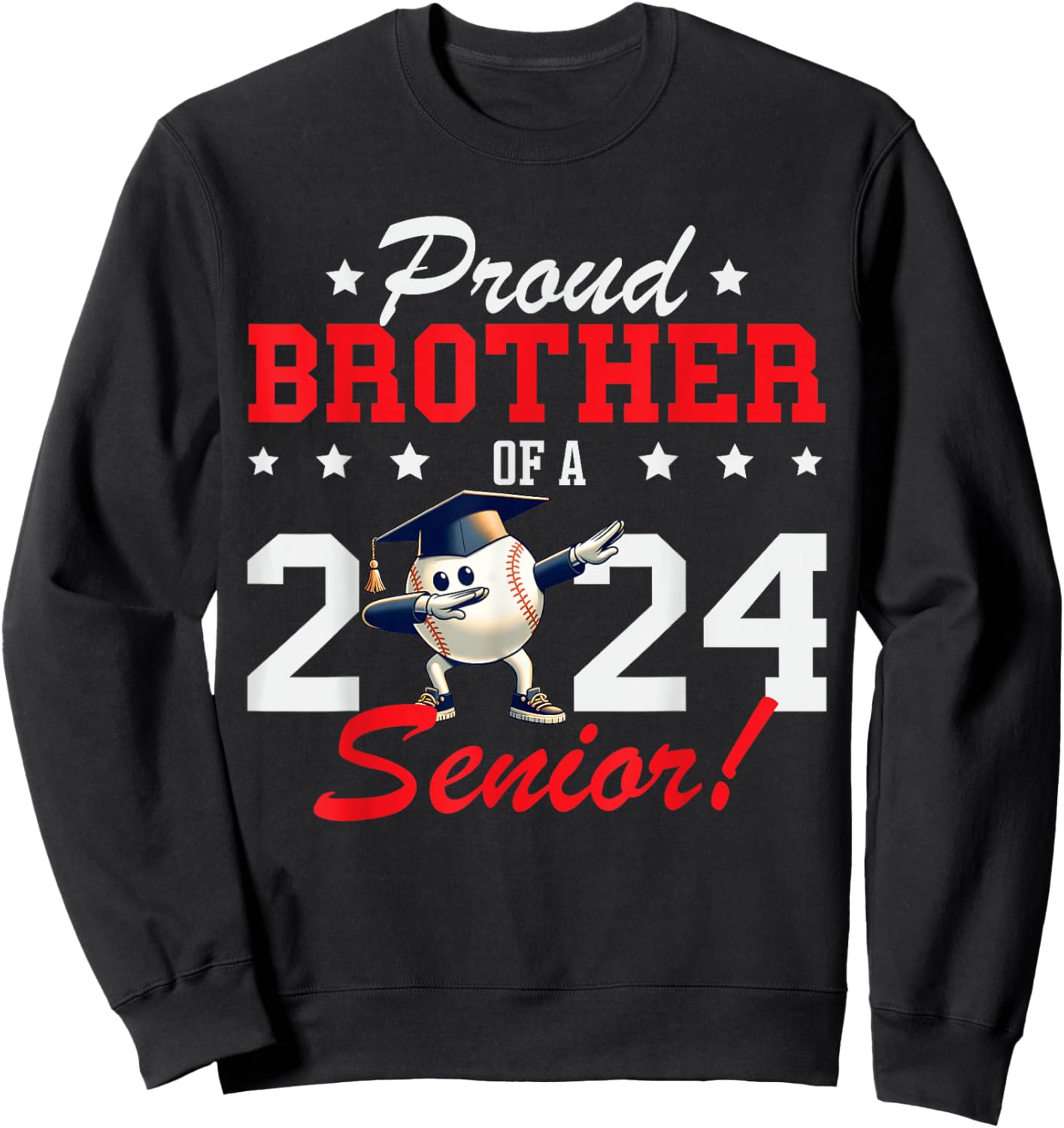 Graduation Proud Brother Of A 2024 Senior Baseball Player Sweatshirt - Sweatshirt | Black