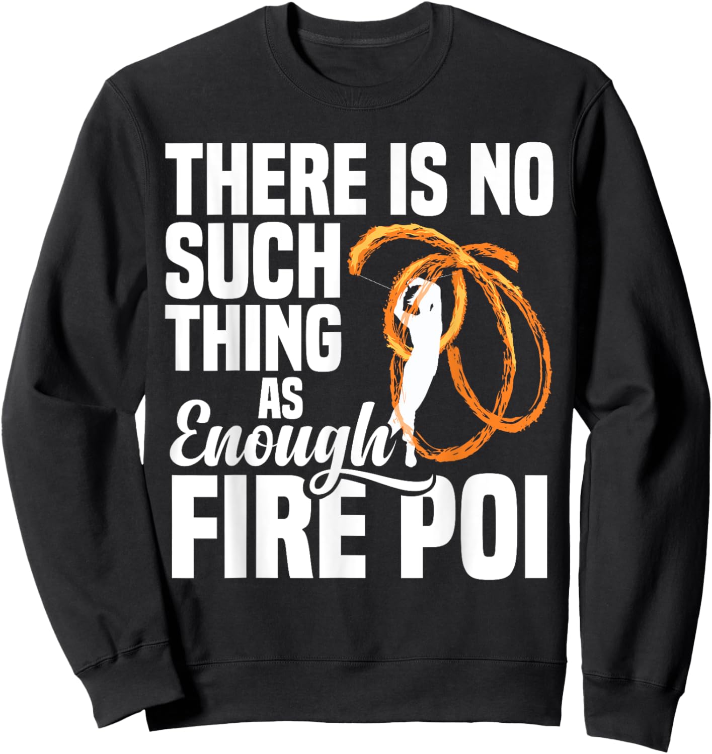 Fire Dancing Fire Poi Equipment Spinning Fire Spinner Sweatshirt - Sweatshirt | Black