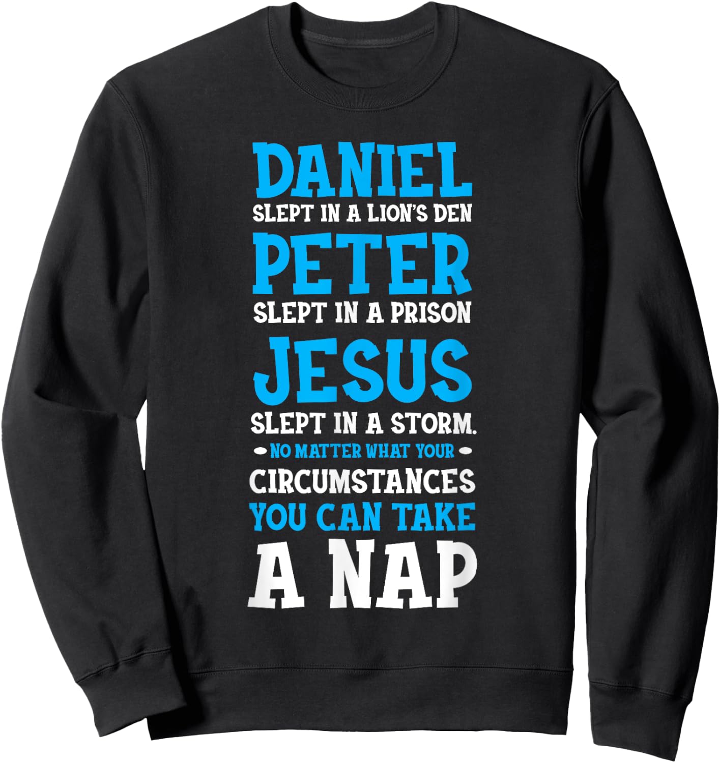 Funny Nap Lovers Sleeping Jesus Napping Gift Christian Humor Sweatshirt - Sweatshirt | Black