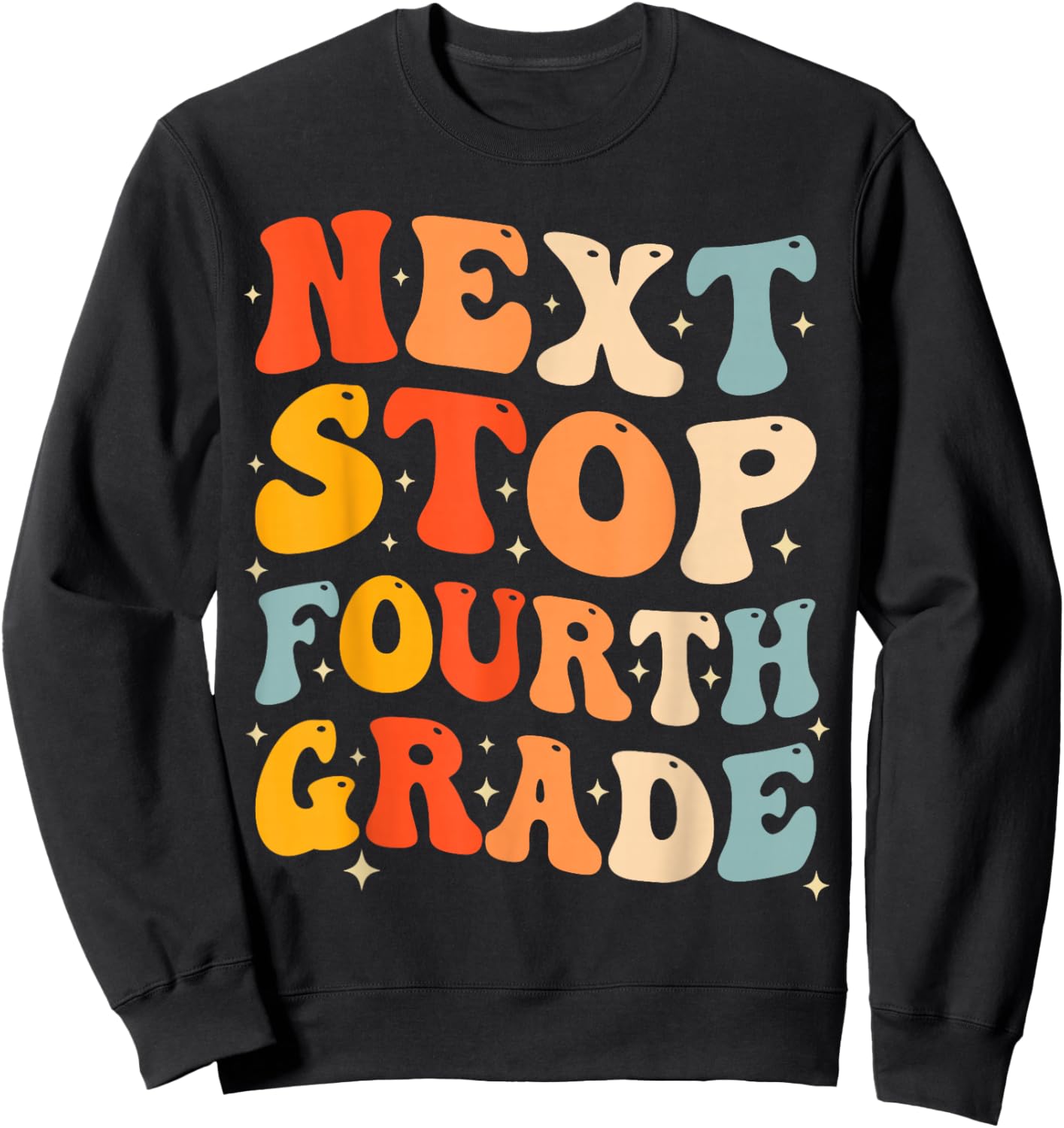 Next Stop Fourth Grade Groovy 3rd Grade Graduation 2026 Kids Sweatshirt - Sweatshirt | Black