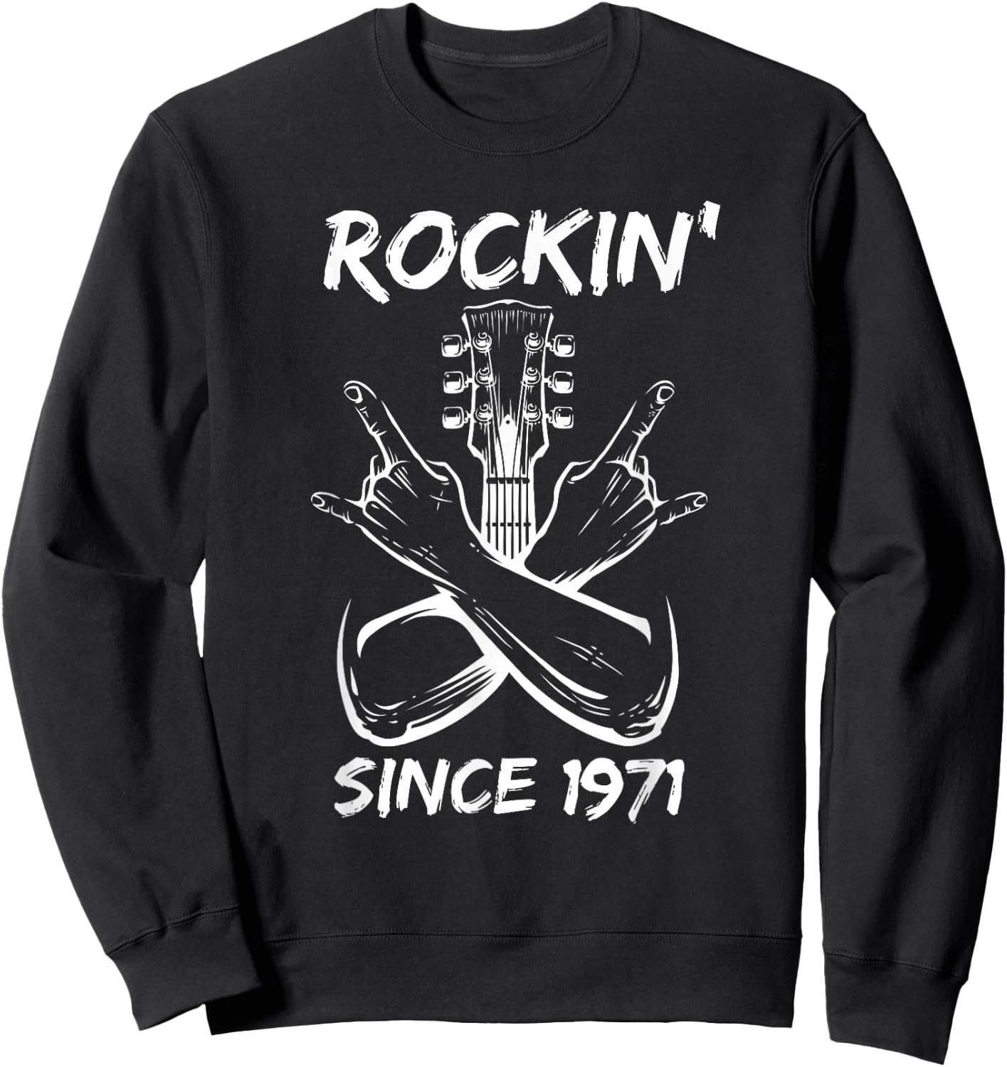 Rockin' Since 1971 Rock 54th Birthday Guitar 54 Years Old Sweatshirt - Sweatshirt | Black