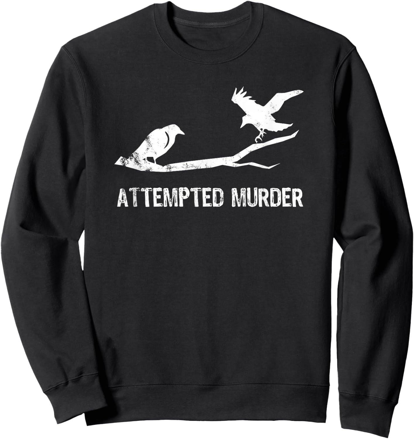 Attempted Murder Gift literary readers and writers Sweatshirt - Sweatshirt | Black
