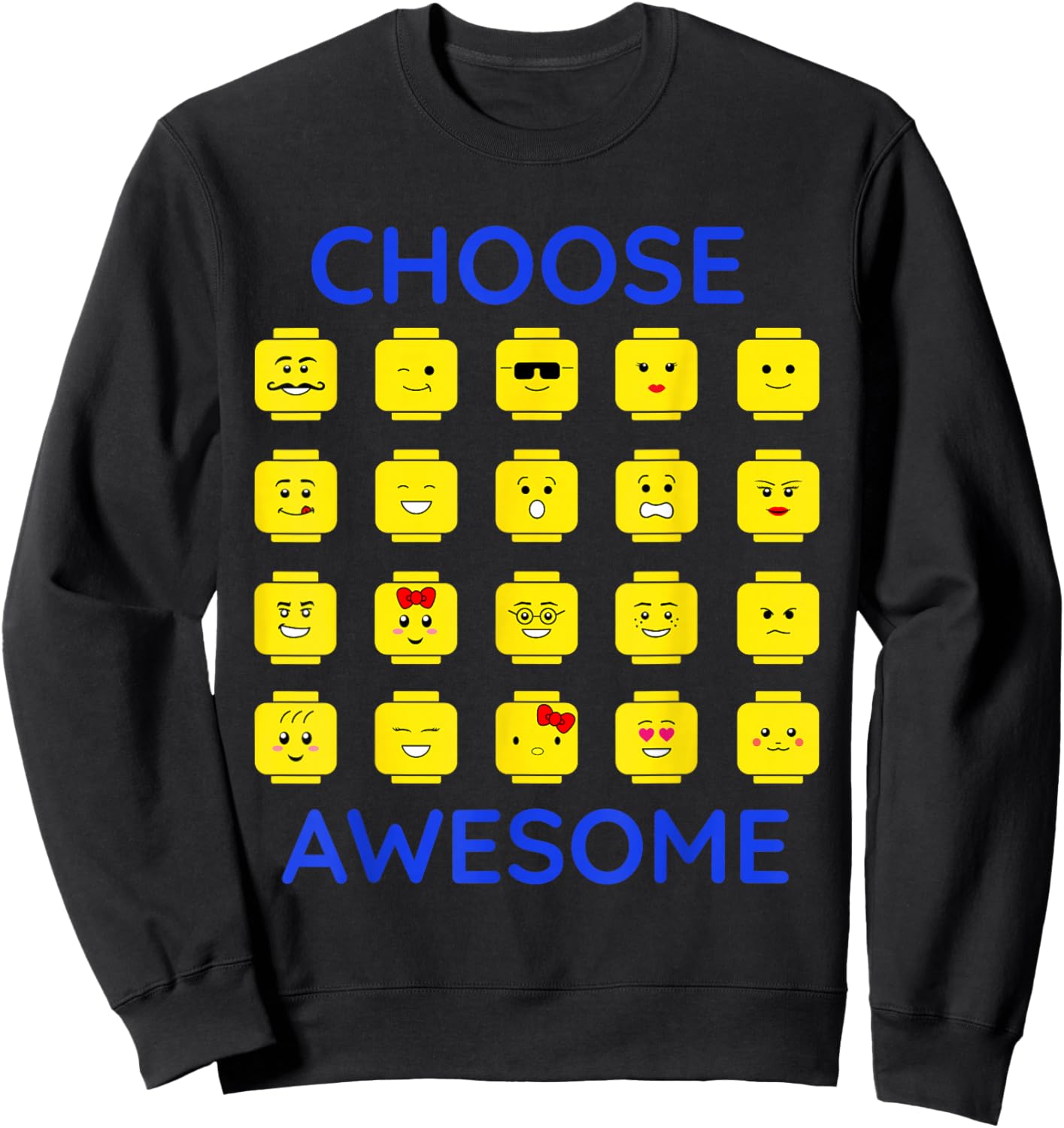 Choose Awesome Building Brick Faces Plastic Blocks Heads Sweatshirt - Sweatshirt | Black