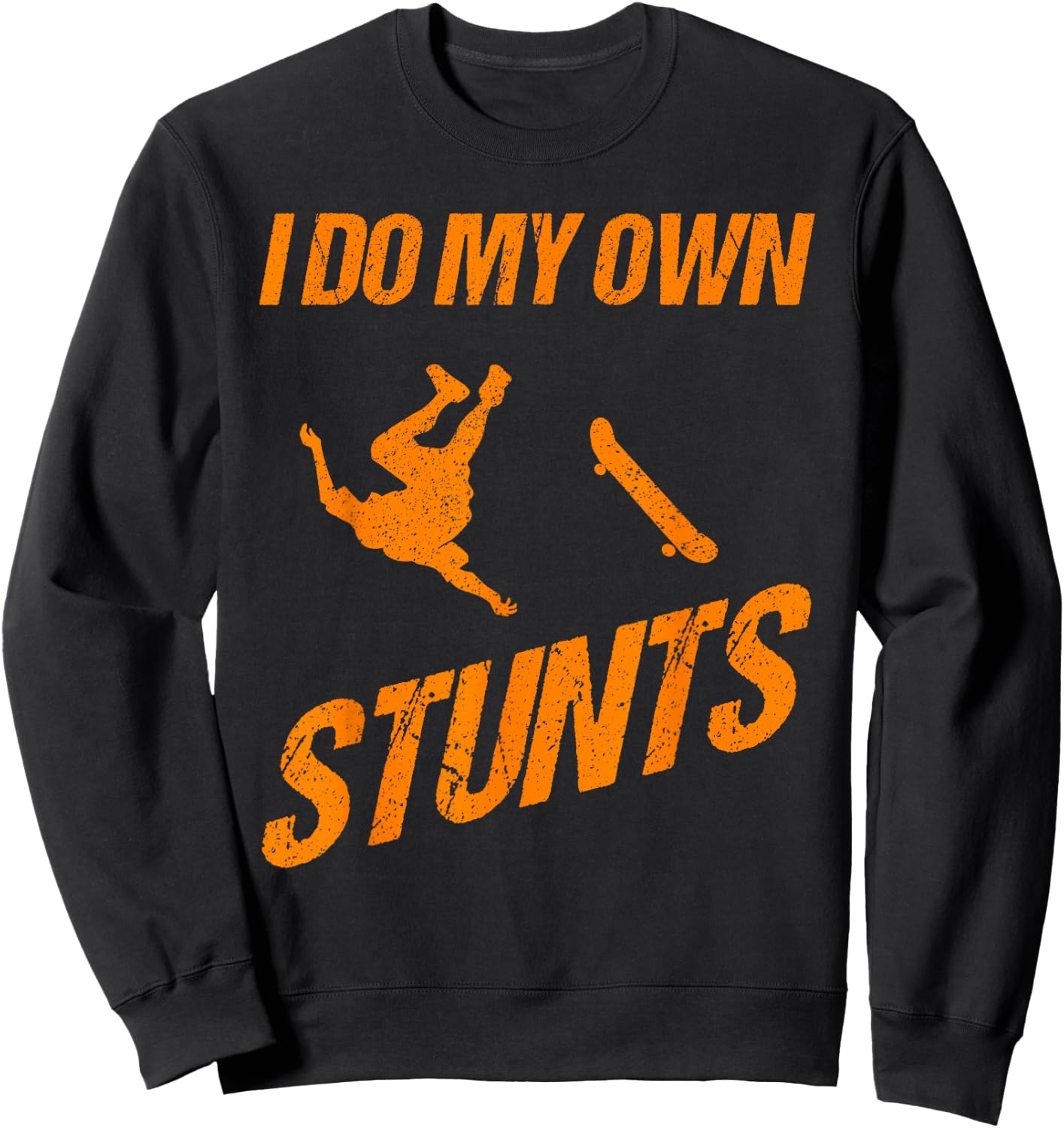 Funny I Do My Own Stunts | Skateboarding Gift Boys Girls Sweatshirt - Sweatshirt | Black