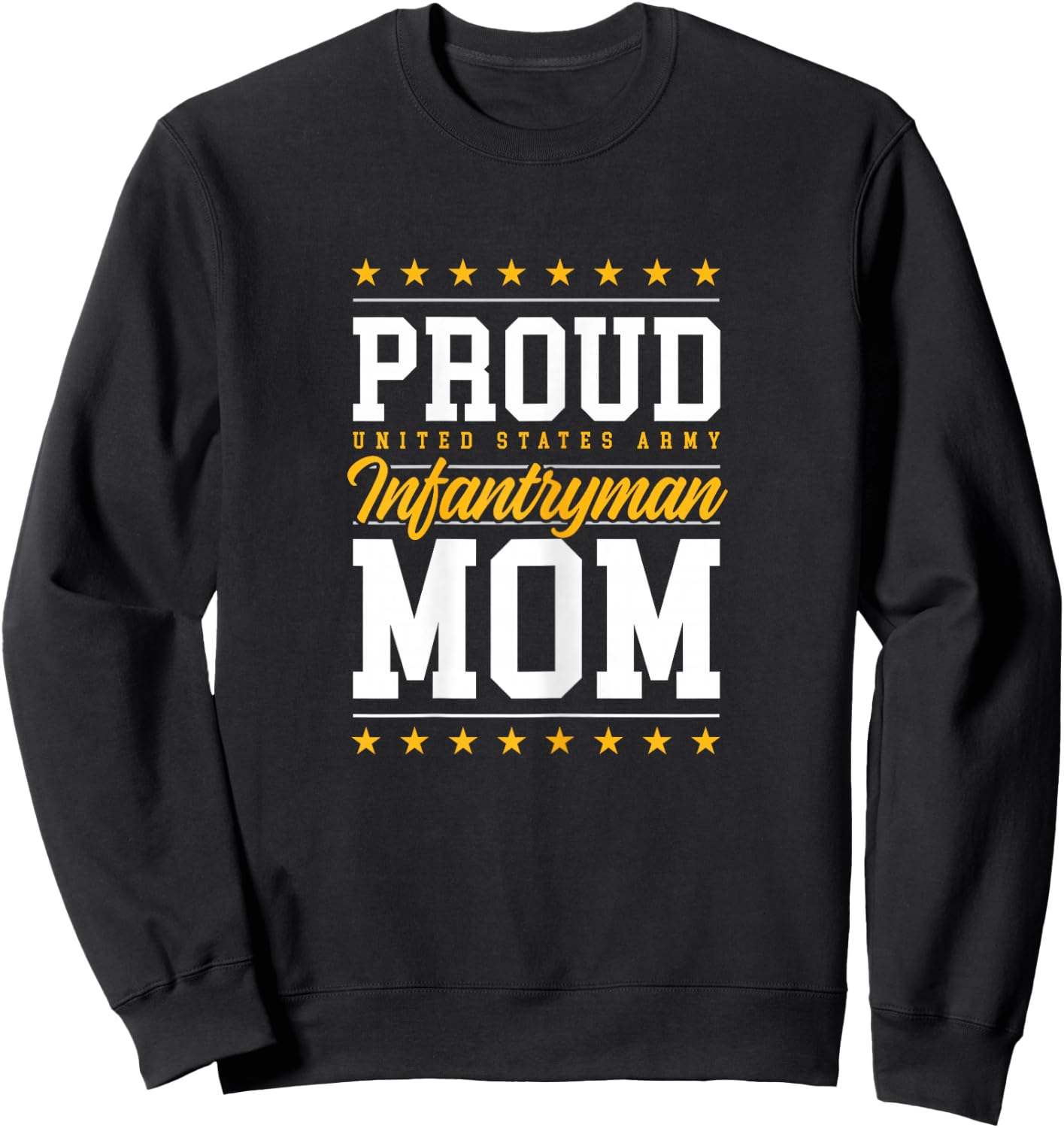 Proud Infantryman Mom Sweatshirt - Sweatshirt | Black