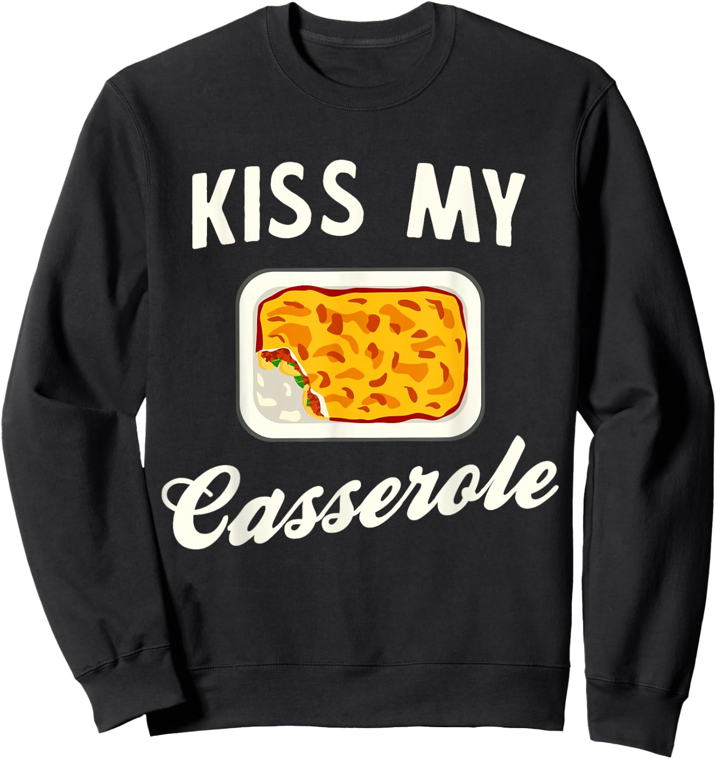 Kiss my casserole Sweatshirt - Sweatshirt | Black