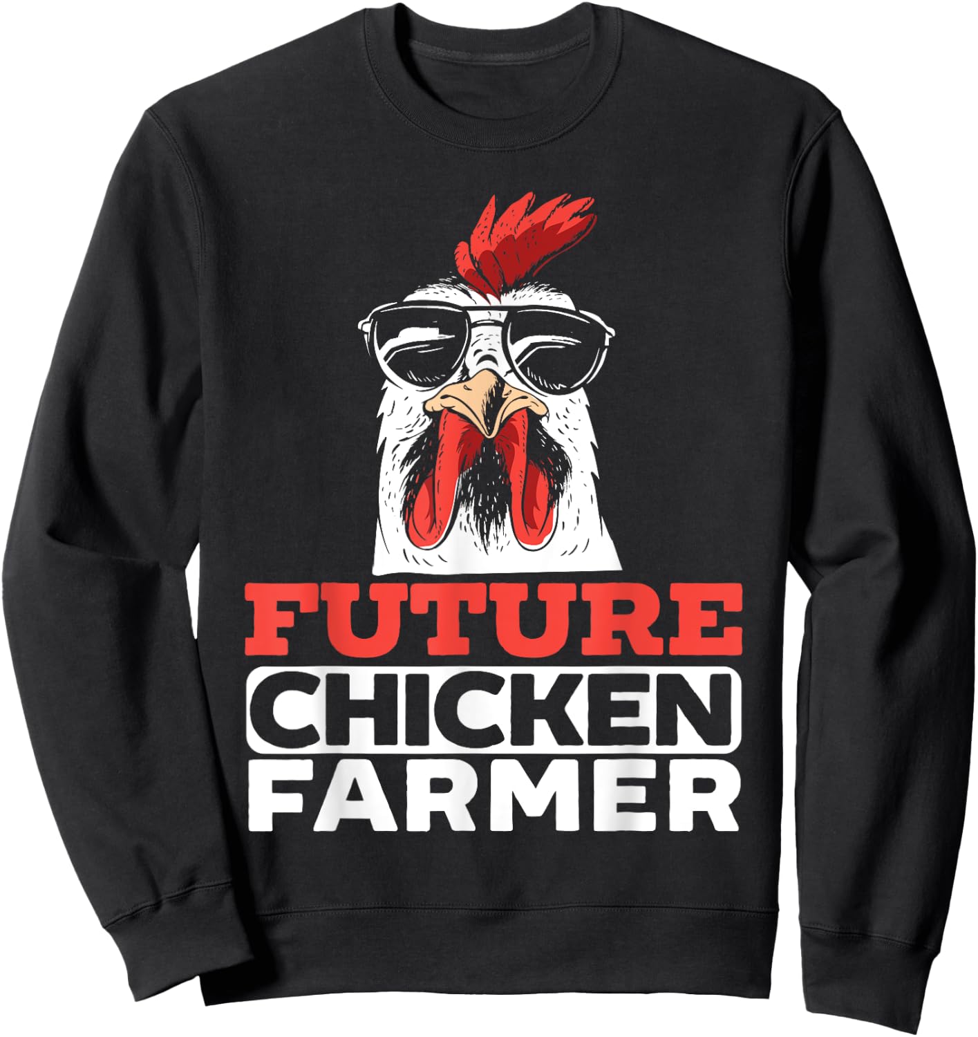 Future Chicken Farmer for a Chicken Lover Farming Sweatshirt - Sweatshirt | Black