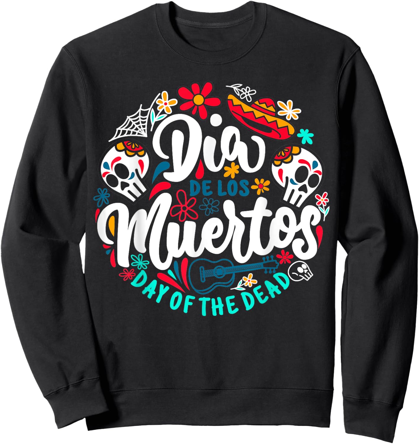 Day of the Dead Dia de los Muertos Sugar Skull Halloween Sweatshirt - Sweatshirt | Black