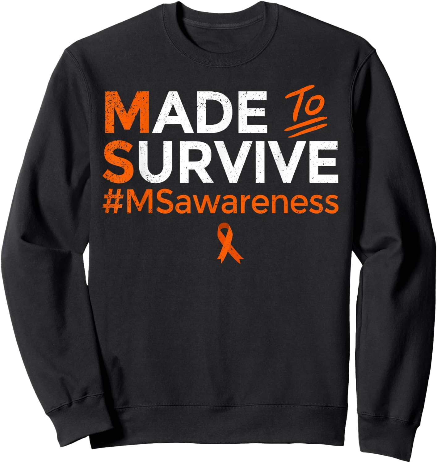 Made to Survive Multiple Sclerosis MS Awareness Month Ribbon Sweatshirt - Sweatshirt | Black