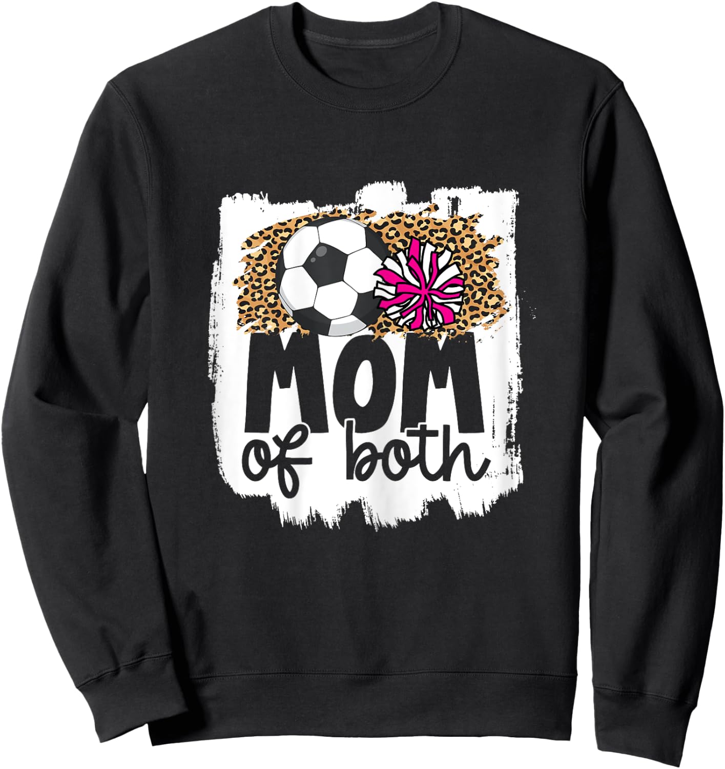 Cheer Soccer Mom of Both Soccer and Cheer Mother Sweatshirt - Sweatshirt | Black
