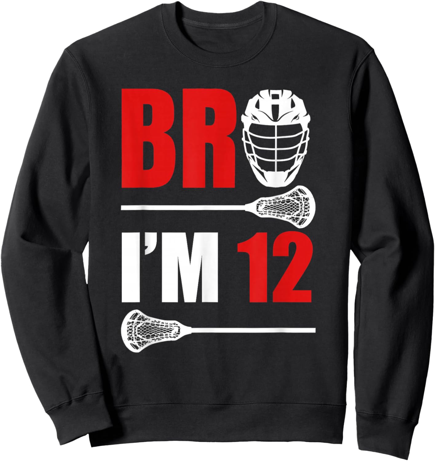 12th Birthday Shirt Boy Bro I'm 12 Year Old Lacrosse Theme Sweatshirt - Sweatshirt | Black