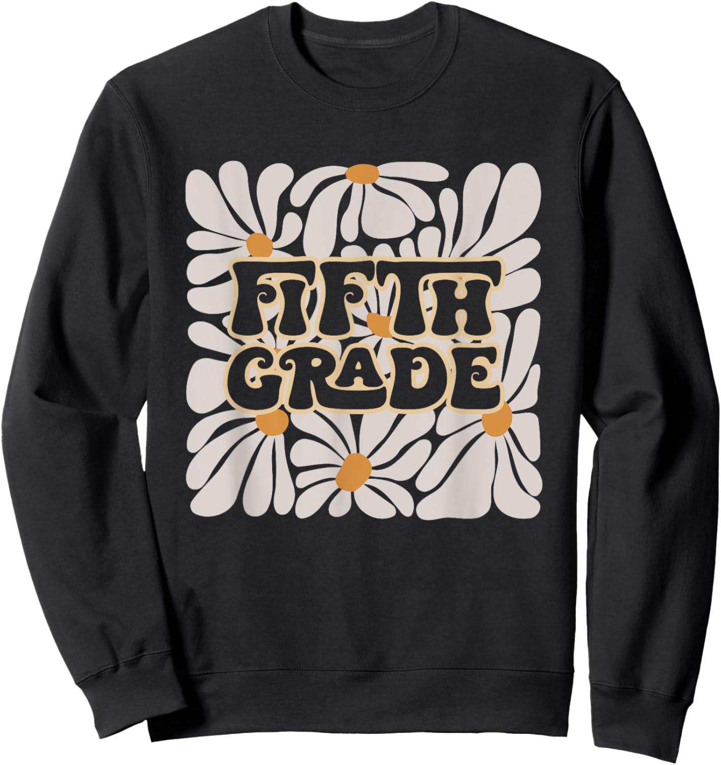 Retro Flower Power Squared Fifth 5th Grade Back To School Sweatshirt - Sweatshirt | Black