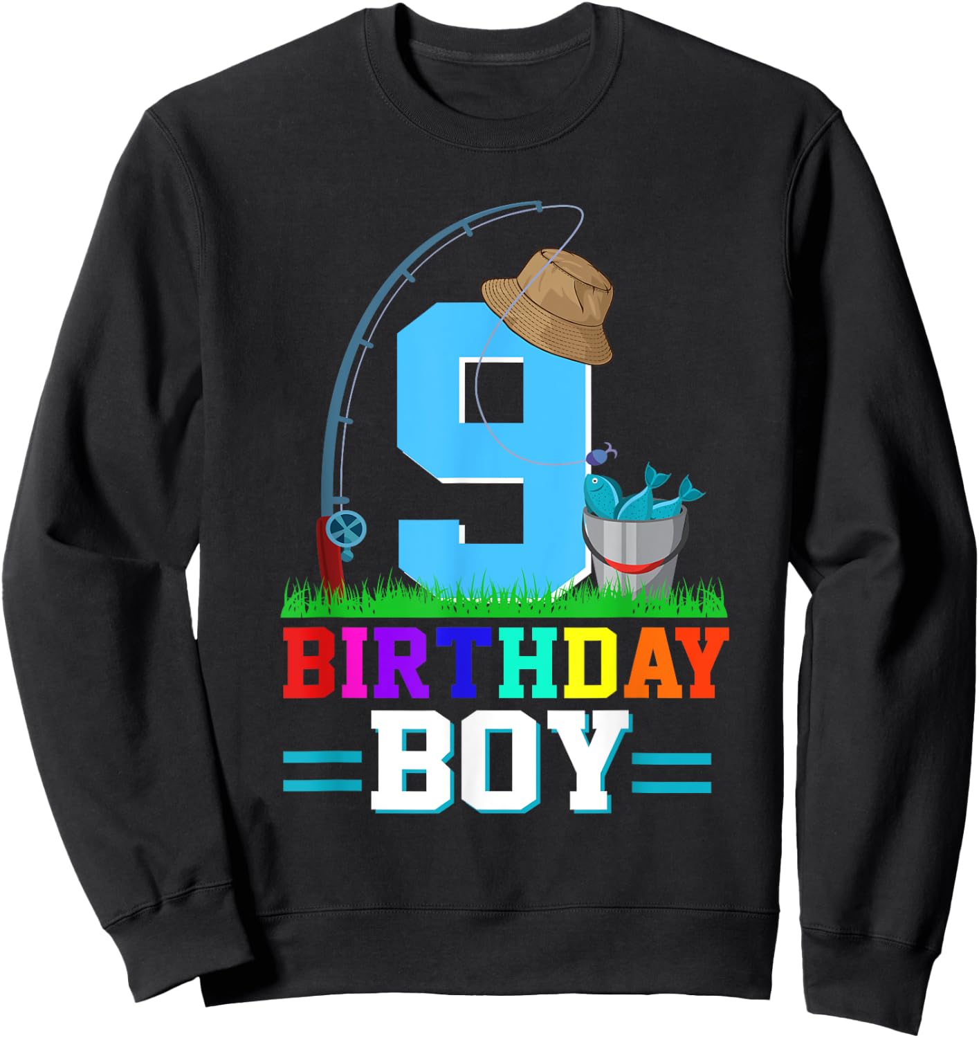 9 Year Old Fishing 9th Birthday Boy Bday Party Decorations Sweatshirt - Sweatshirt | Black