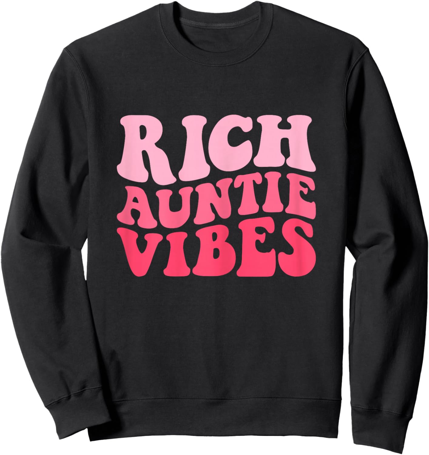 Groovy Rich Auntie Vibes Aunt Funny Best Aunty Mothers Day Sweatshirt - Sweatshirt | Black