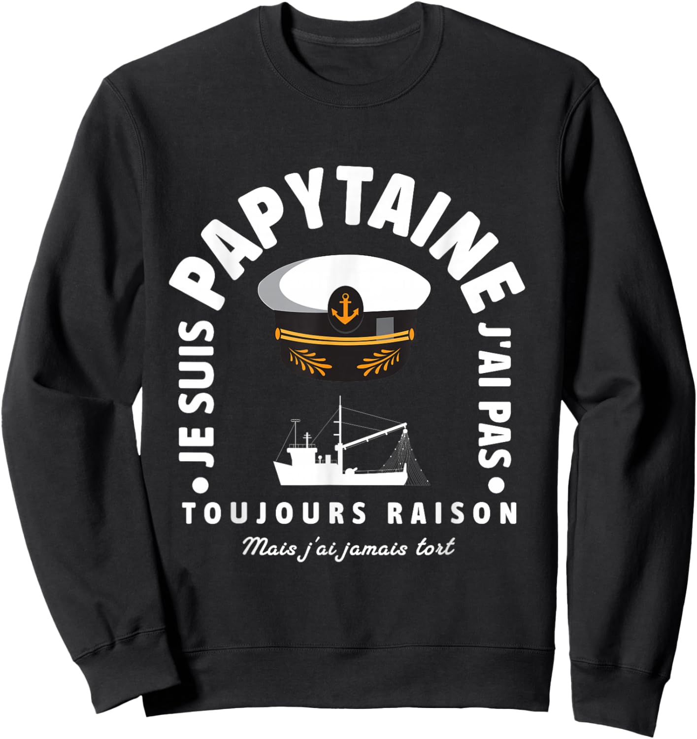 Grandpa Captain Boat Ship Sailor Humor Grandpa , Black, S Sweatshirt - Sweatshirt | Black