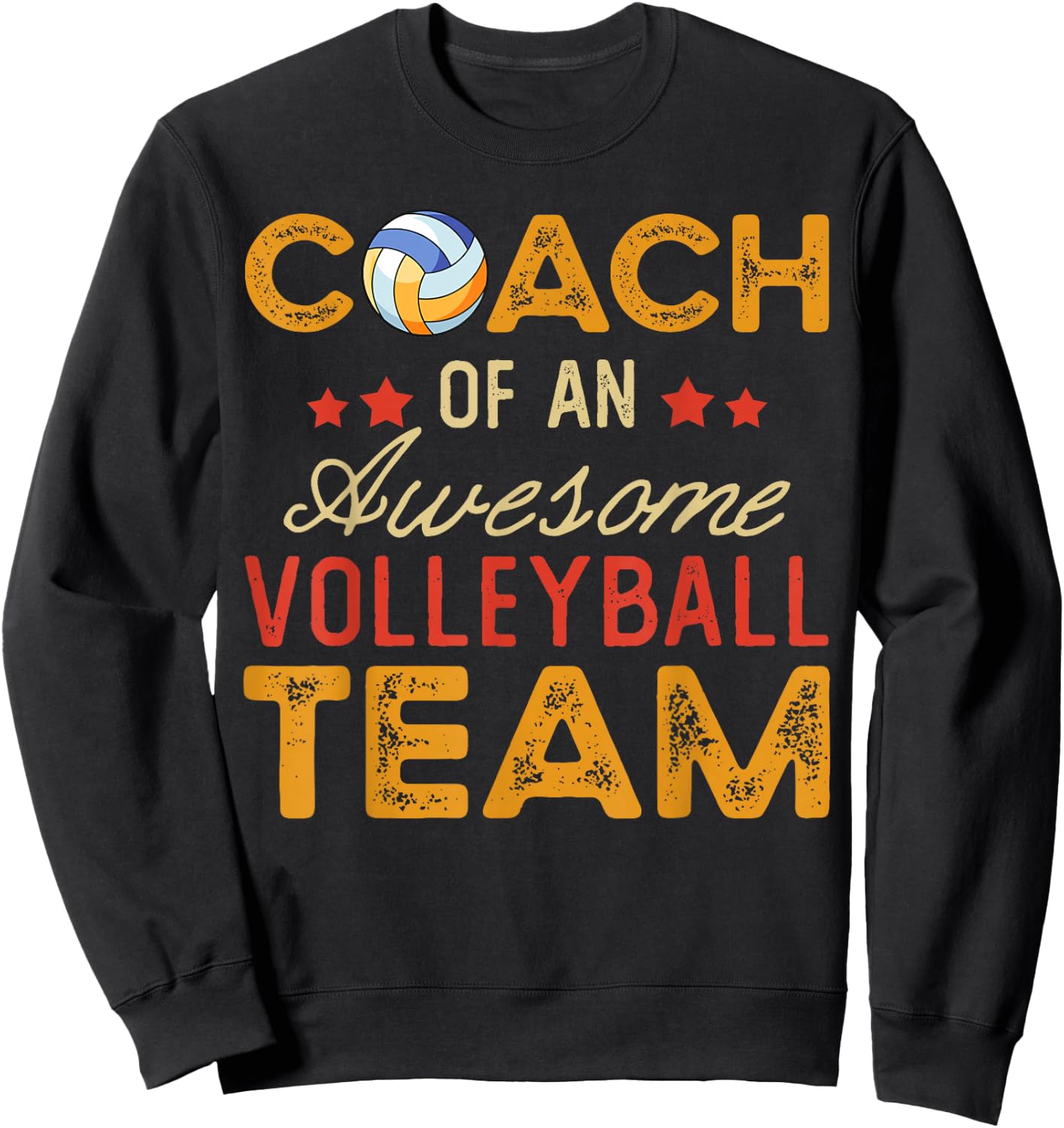 Coach of an Awesome Volleyball Team | Funny Volleyball Coach Sweatshirt - Sweatshirt | Black