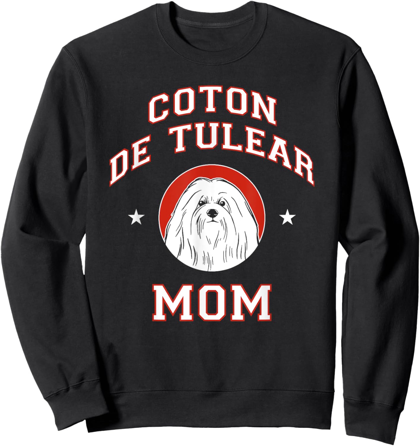 Coton de Tulear Mom Dog Mother Men Women Girls Kids Sweatshirt - Sweatshirt | Black