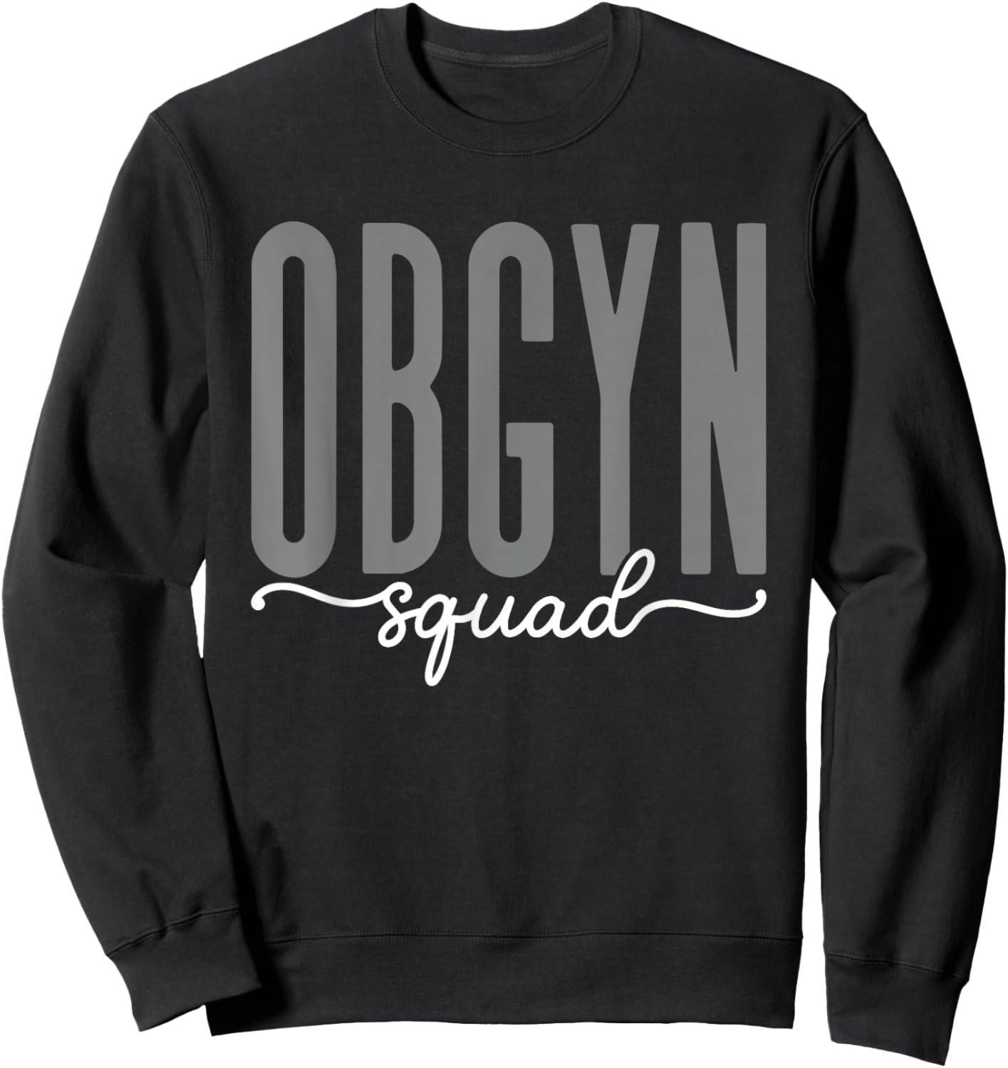 OBGYN Squad Obstetrician Gynecologist Design Men Sweatshirt - Sweatshirt | Black