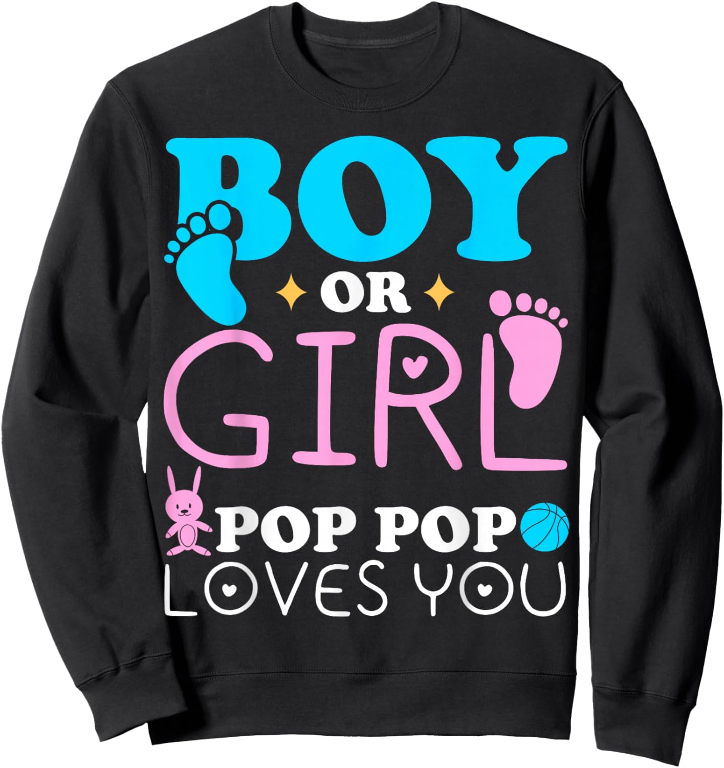 Boy Or Girl Pop Pop Loves You Gender Reveal Grandfather Sweatshirt - Sweatshirt | Black