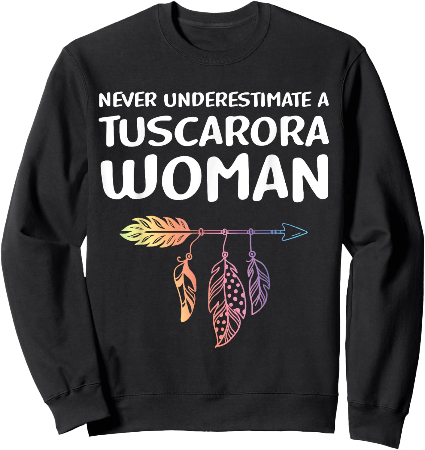 Indigenous People Native American Tuscarora Woman Sweatshirt - Sweatshirt | Black