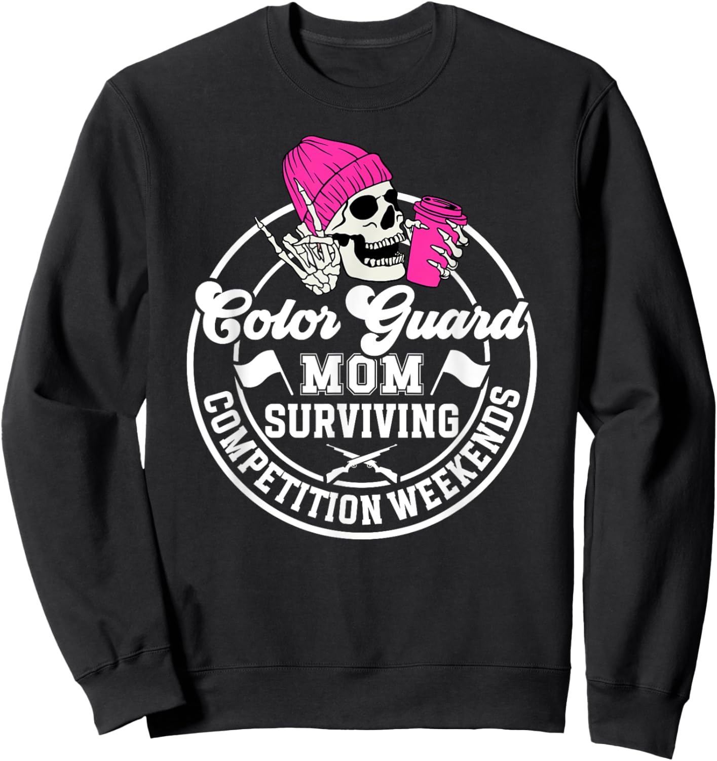 Color Guard Mom Surviving Mom Of A Color Guard Member Sweatshirt - Sweatshirt | Black