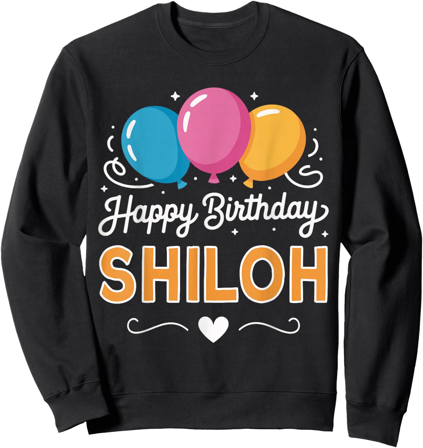 Happy Birthday Shiloh Sweatshirt - Sweatshirt | Black