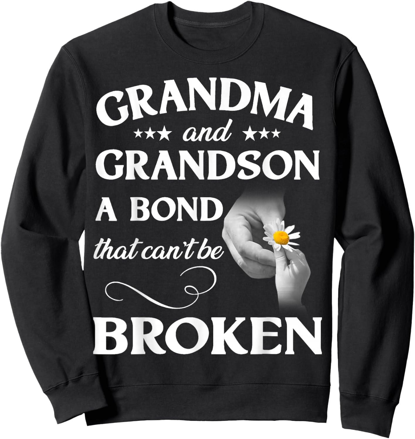 Trendy Coloring Grandma and Grandson A Bond That Can't Be Broken ,Black,Small Sweatshirt - Sweatshirt | Black