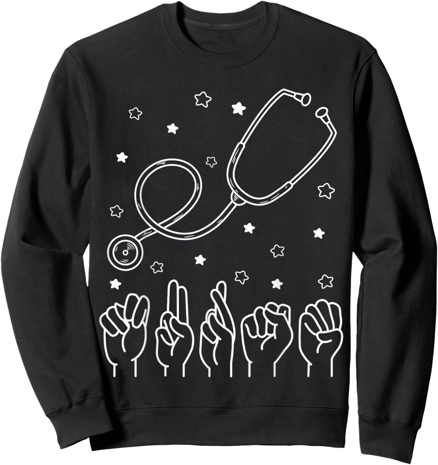 Nurse ASL Nurse American Sign Language Nursing Stethoscope Sweatshirt - Sweatshirt | Black