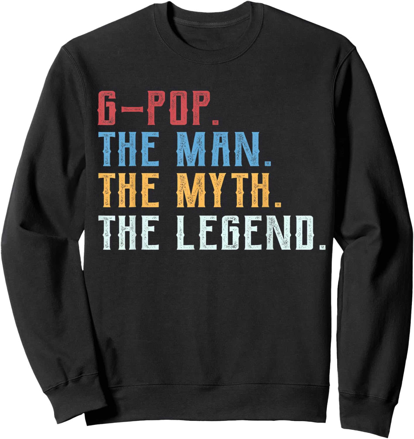 Cool Grandpa Shirt, G-pop the Man the Myth the Legend Sweatshirt - Sweatshirt | Black