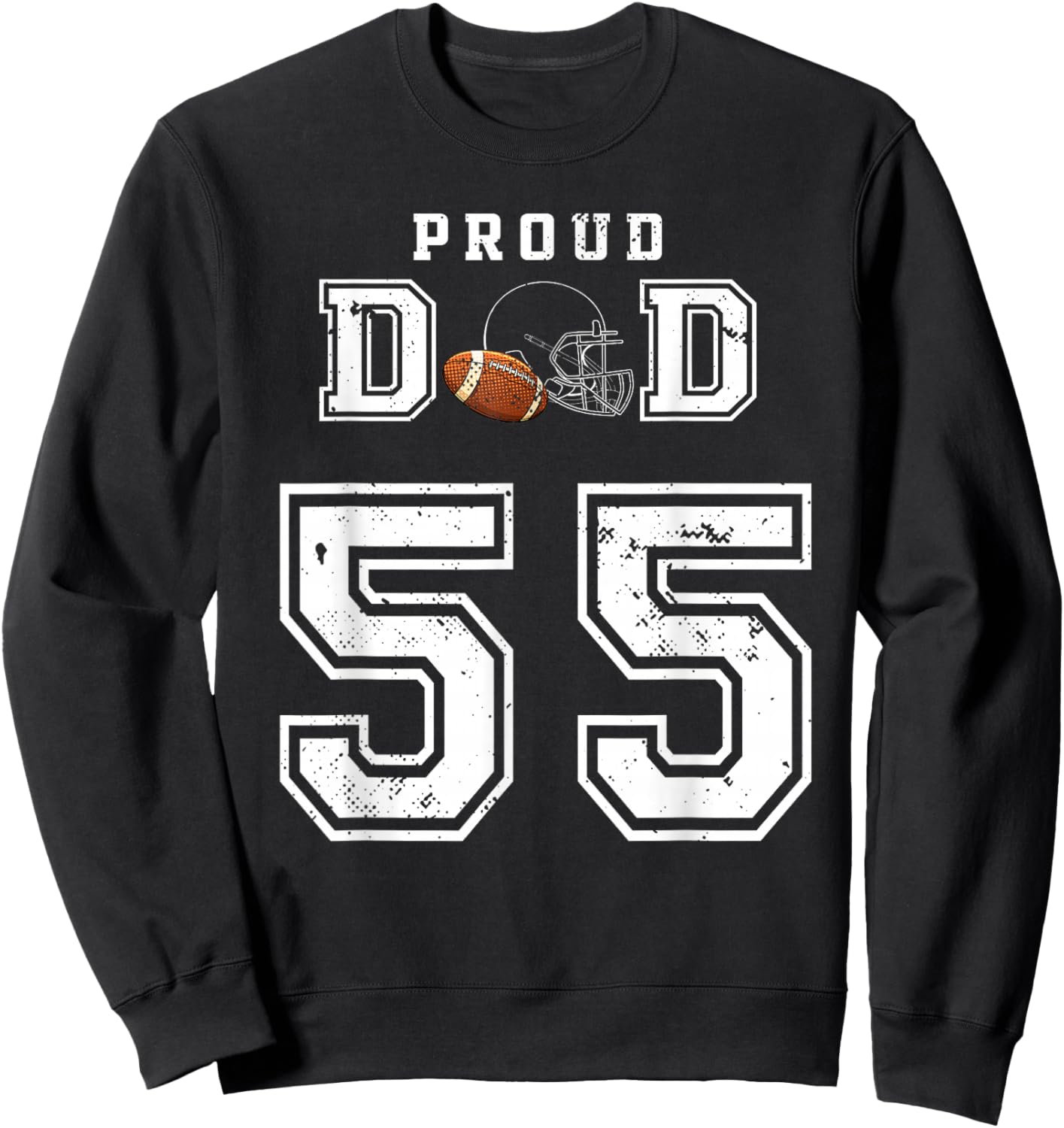 Custom Proud Football Dad Number 55 Personalized Sweatshirt - Sweatshirt | Black
