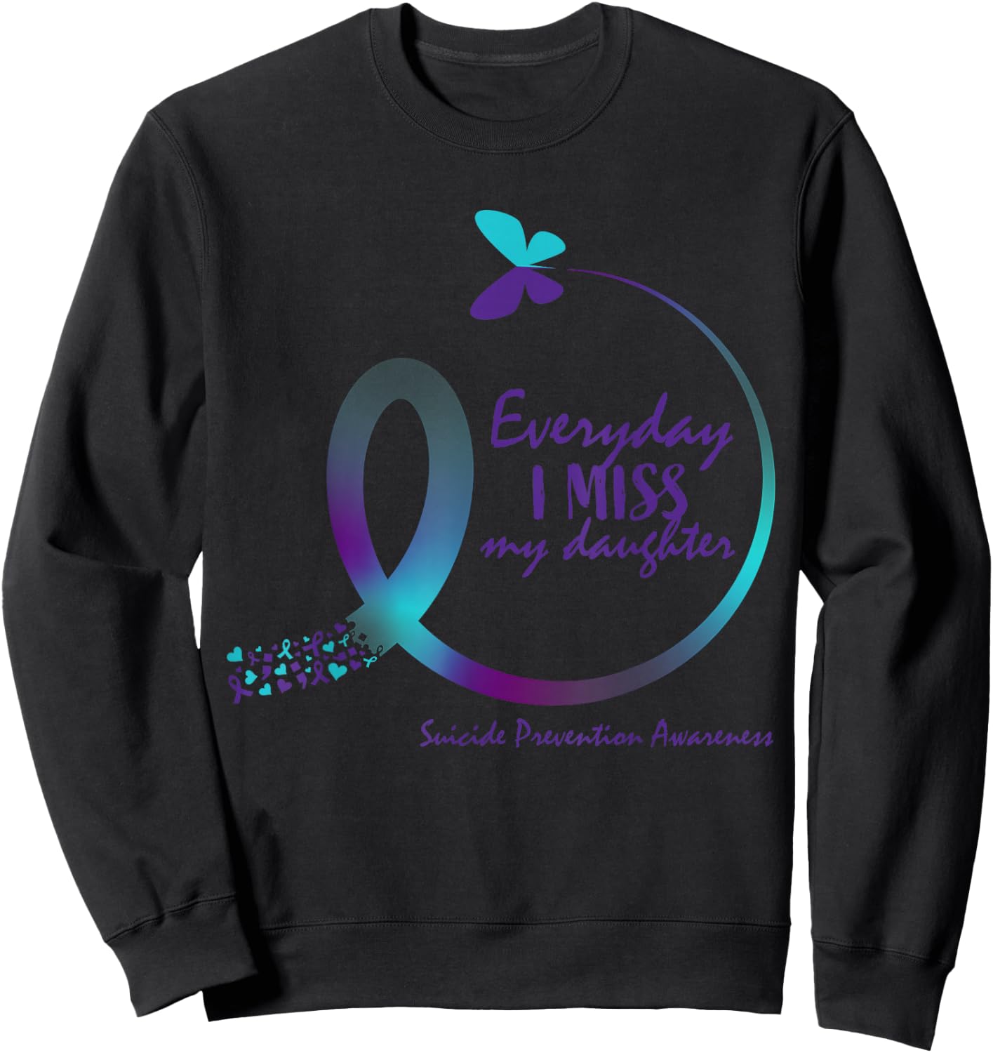 Suicide Awareness Gifts Daughter Suicide Prevention Daughter Sweatshirt - Sweatshirt | Black