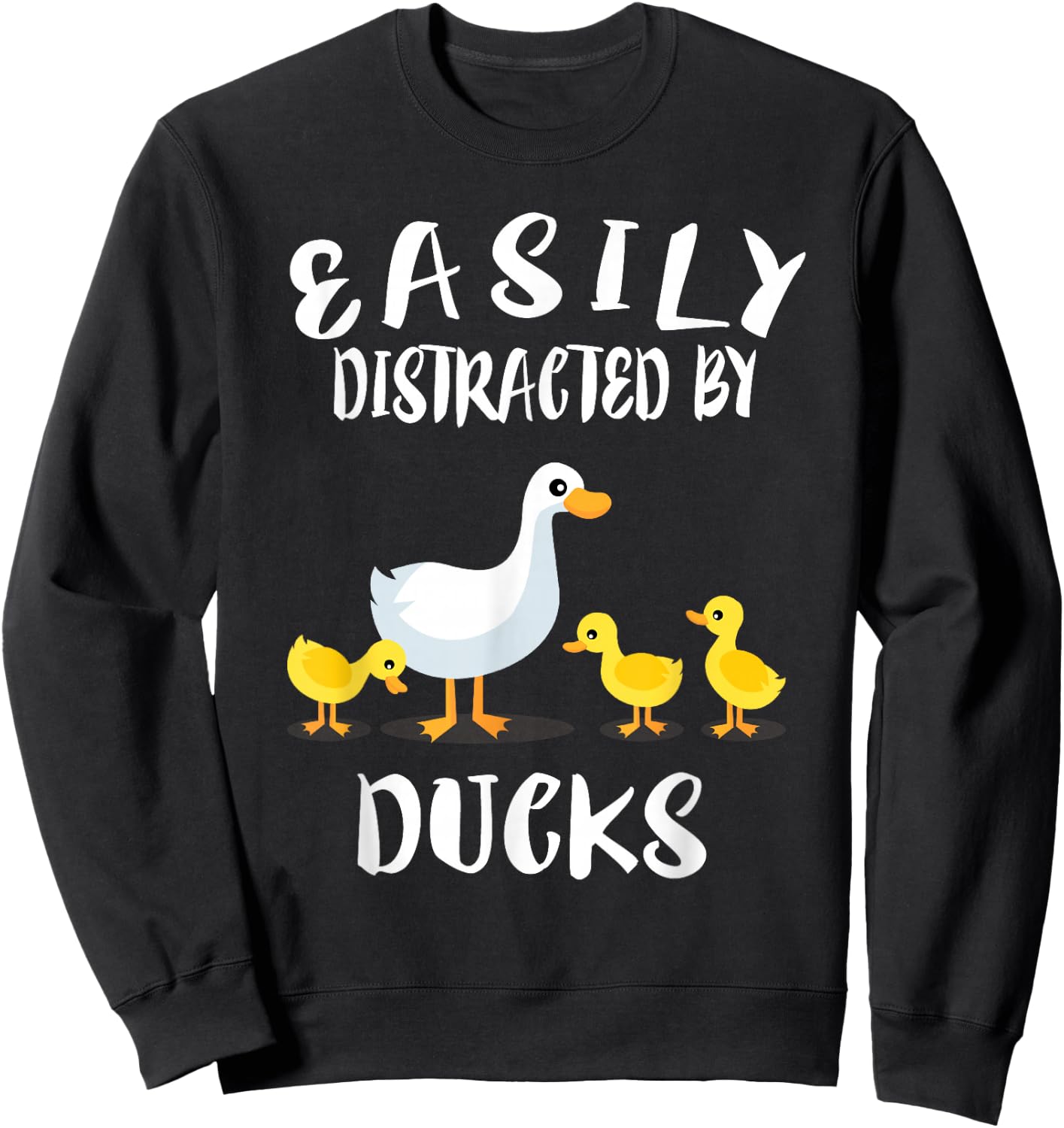 Easily Distracted By Ducks Animal Sweatshirt - Sweatshirt | Black