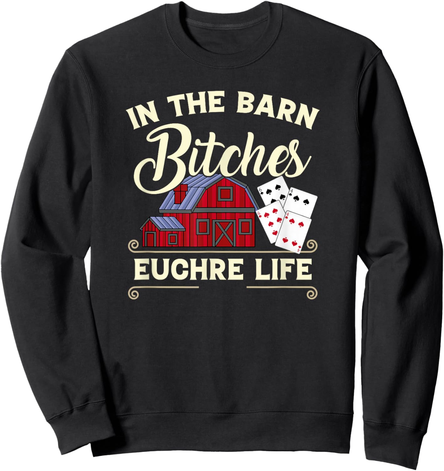 Euchre Lovers In The Barn Funny Card Player Sweatshirt - Sweatshirt | Black