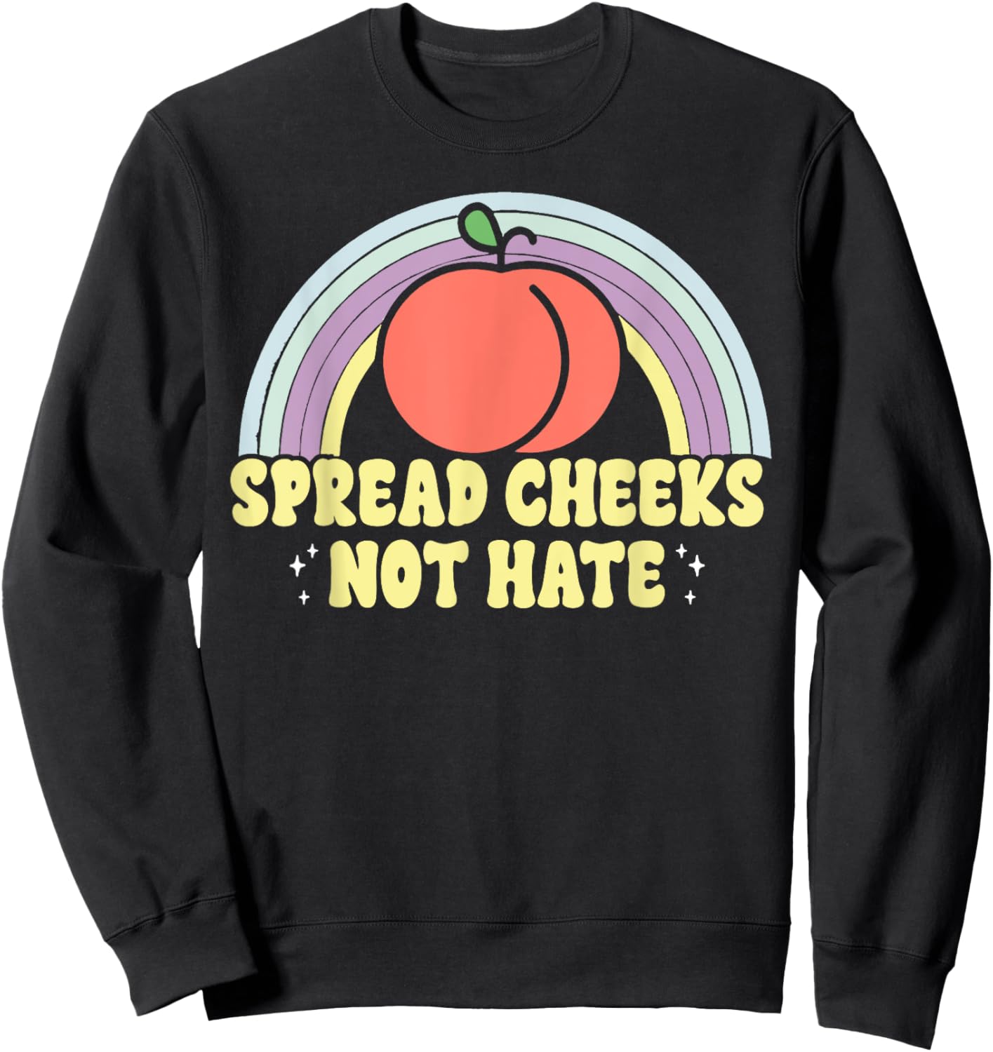 Spread Cheeks Not Hate Funny Workout Fitness Sweatshirt - Sweatshirt | Black