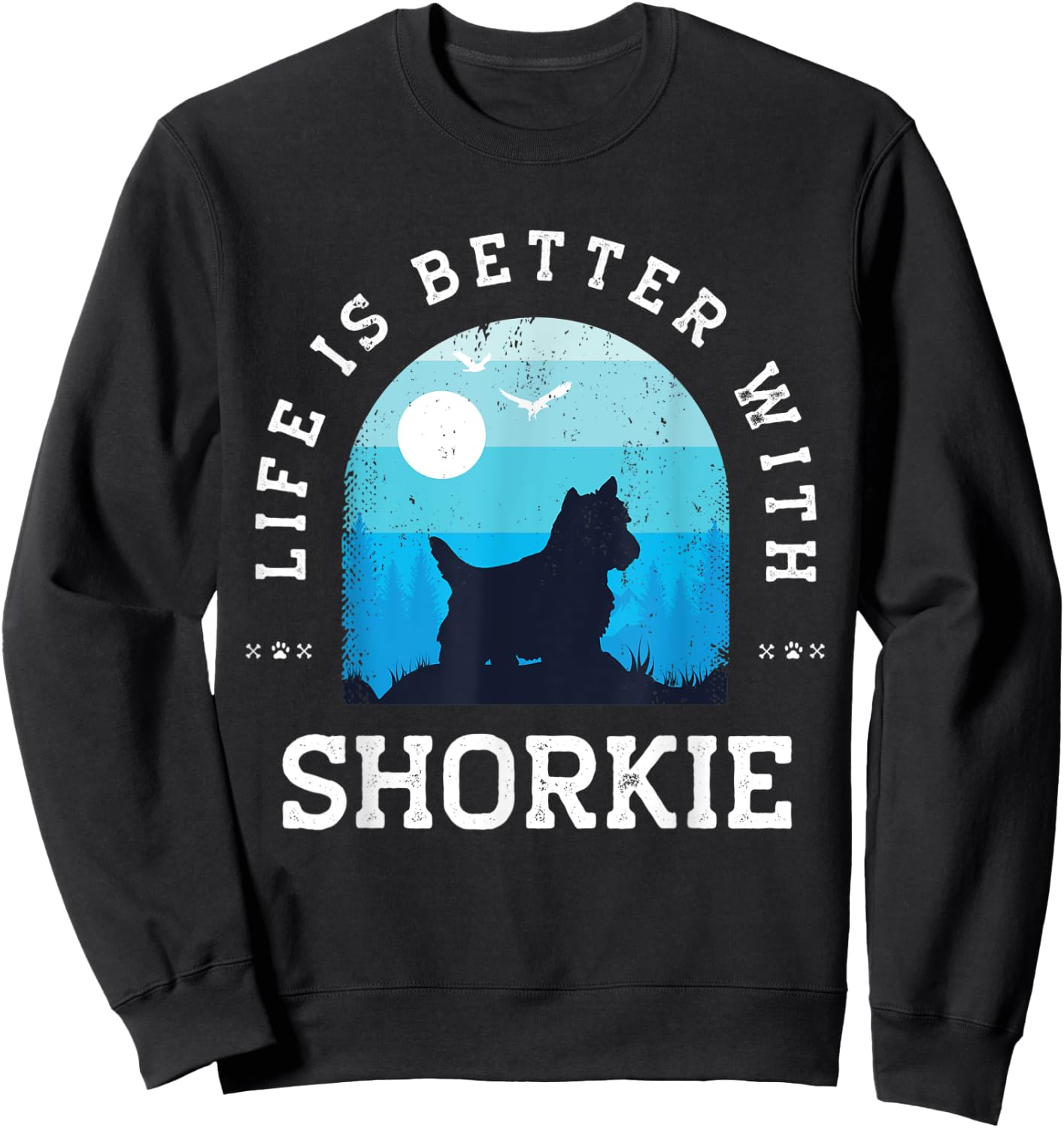 Life Better Shorkie Vintage Blue Dog Mom Dad Women Kids Sweatshirt - Sweatshirt | Black