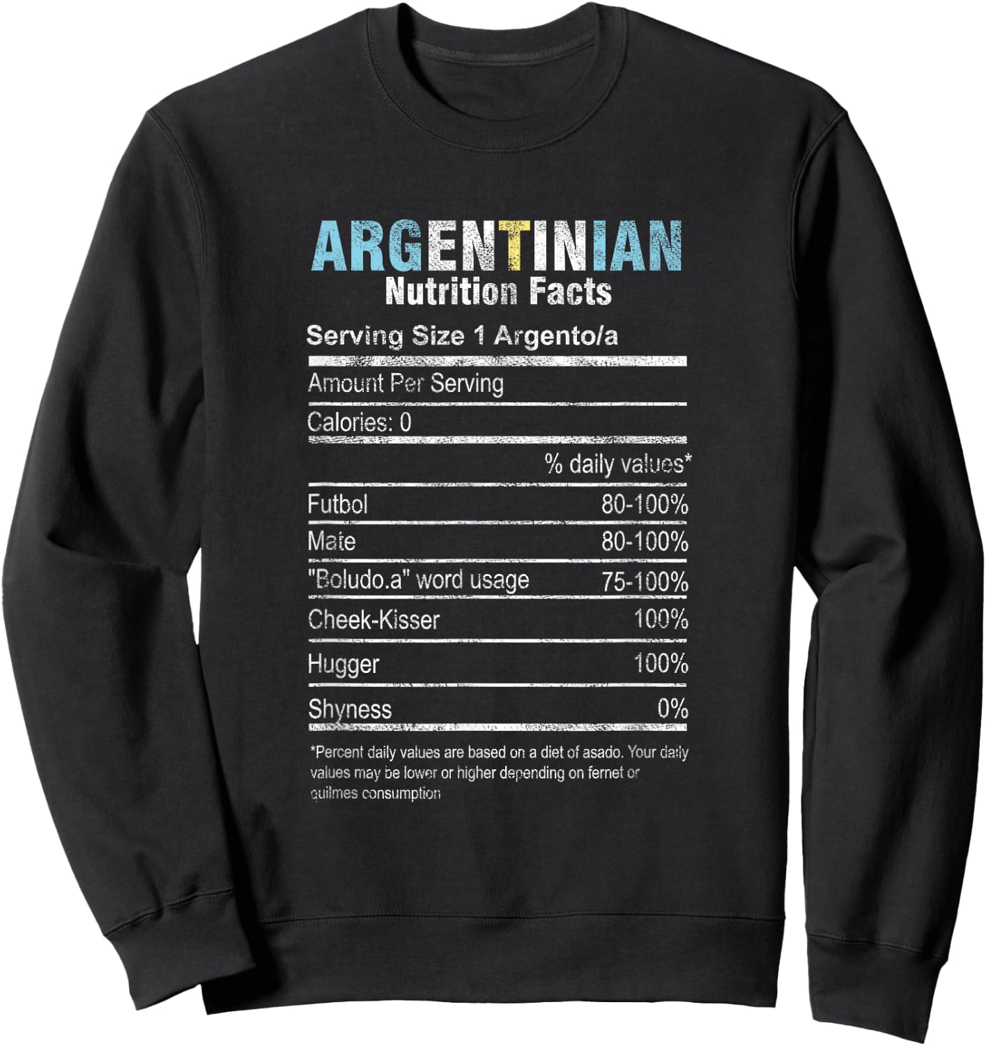 Funny Argentinian Nutrition Facts Argentina Argentine People Sweatshirt - Sweatshirt | Black