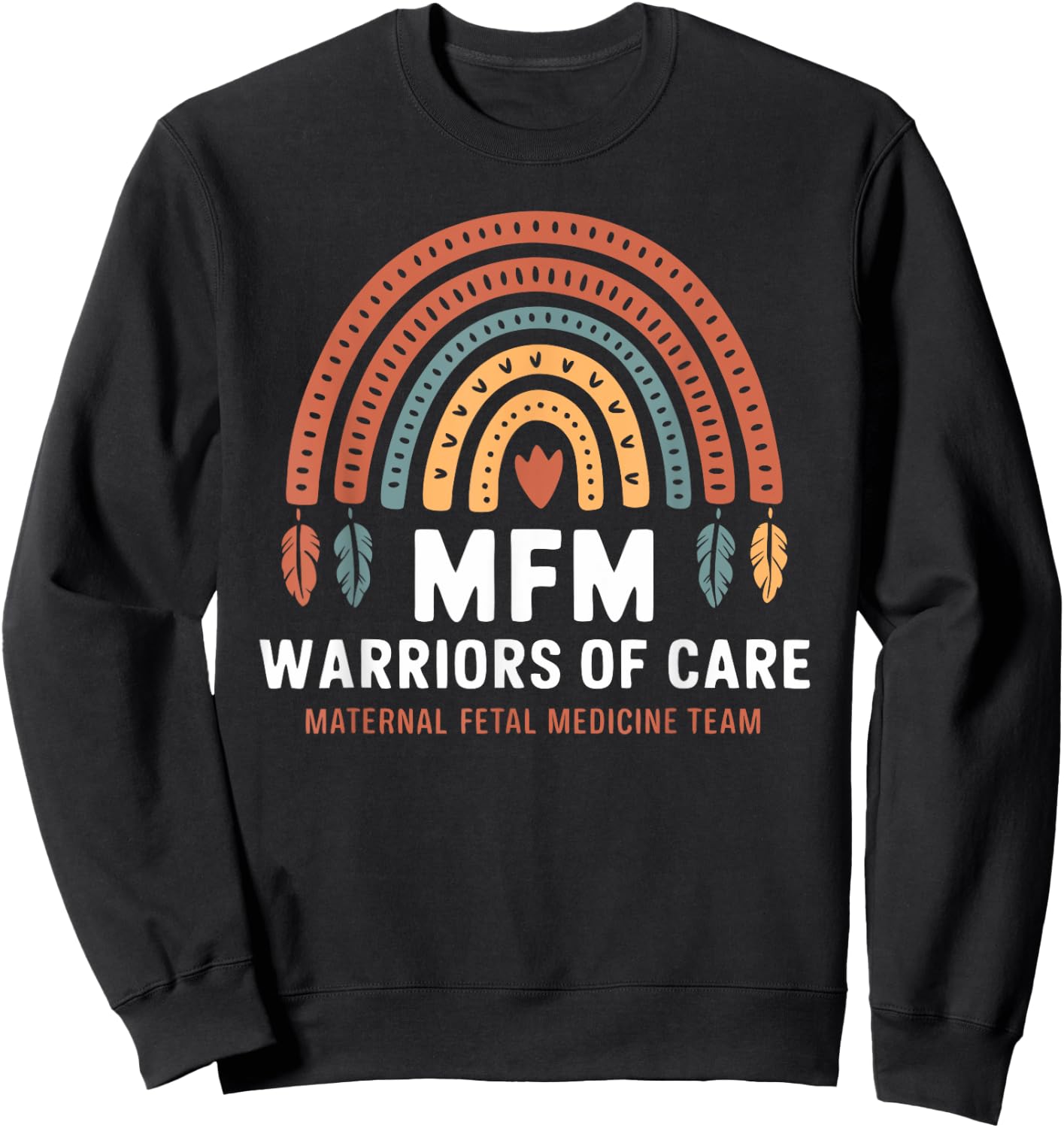 MFM Nurse Rainbow Maternal Fetal Medicine Team Sweatshirt - Sweatshirt | Black