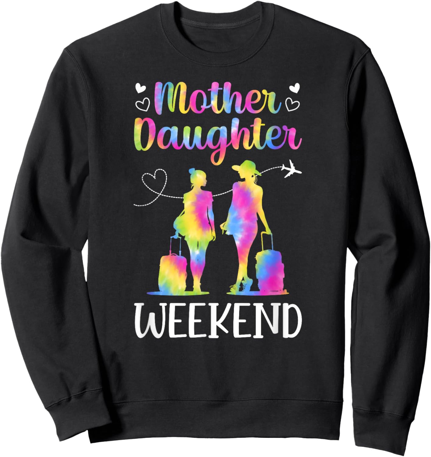 Mother Daughter Weekend Trip Cute Mother Daughter Weekend Sweatshirt - Sweatshirt | Black