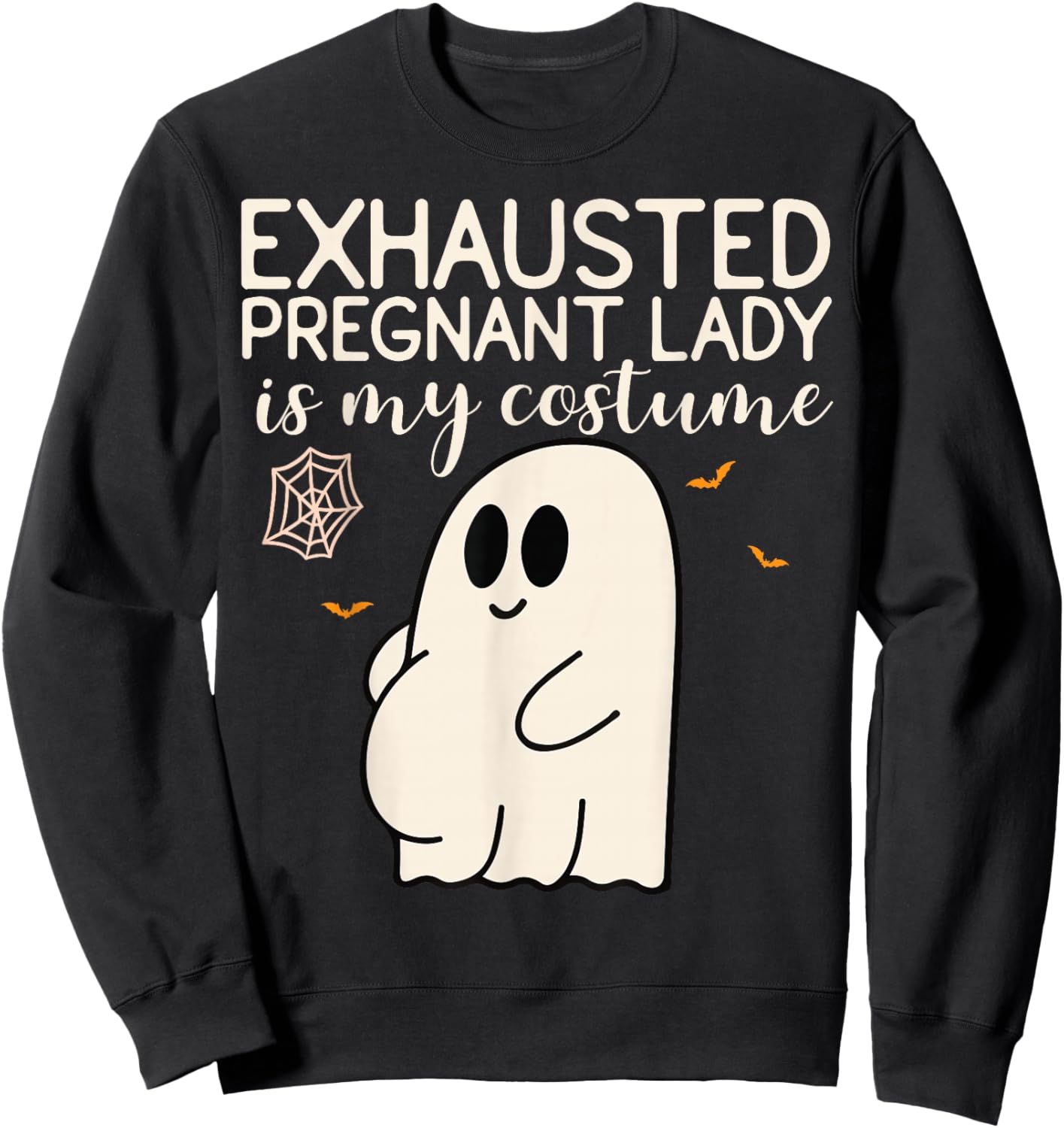 Exhausted Pregnant Lady is My Costume Pregnancy Announcement Sweatshirt - Sweatshirt | Black