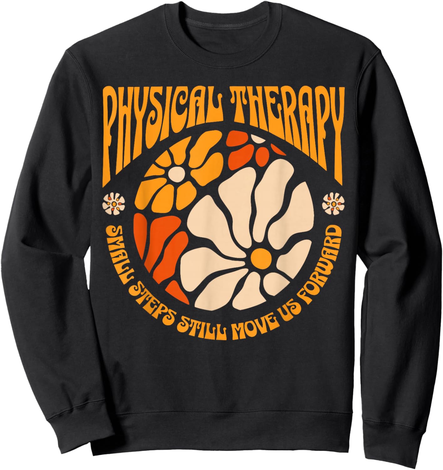 Boho Floral Pediatric Physical Therapy PT Physical Therapist Sweatshirt - Sweatshirt | Black