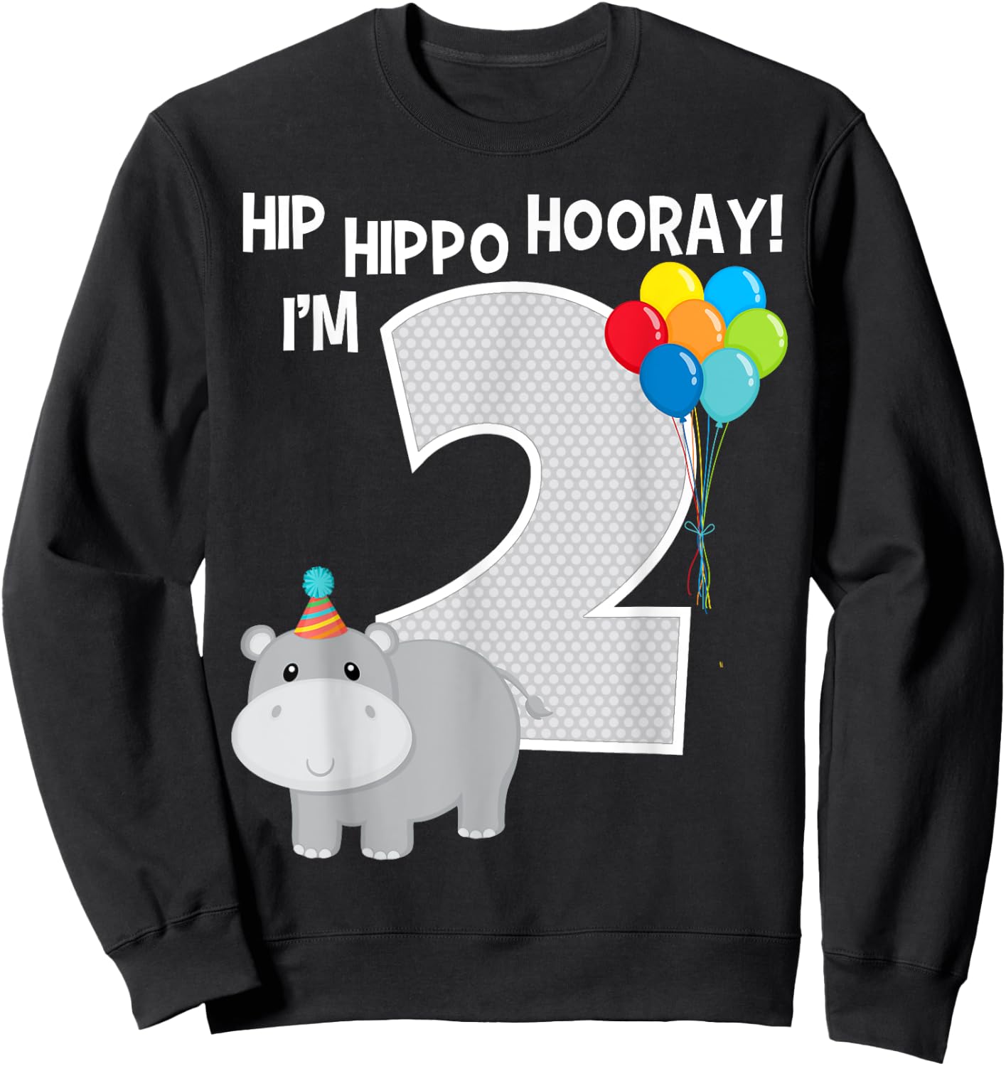 Hip Hippo Hooray I'm 2 Zoo Theme 2nd Birthday Party Kids Sweatshirt - Sweatshirt | Black
