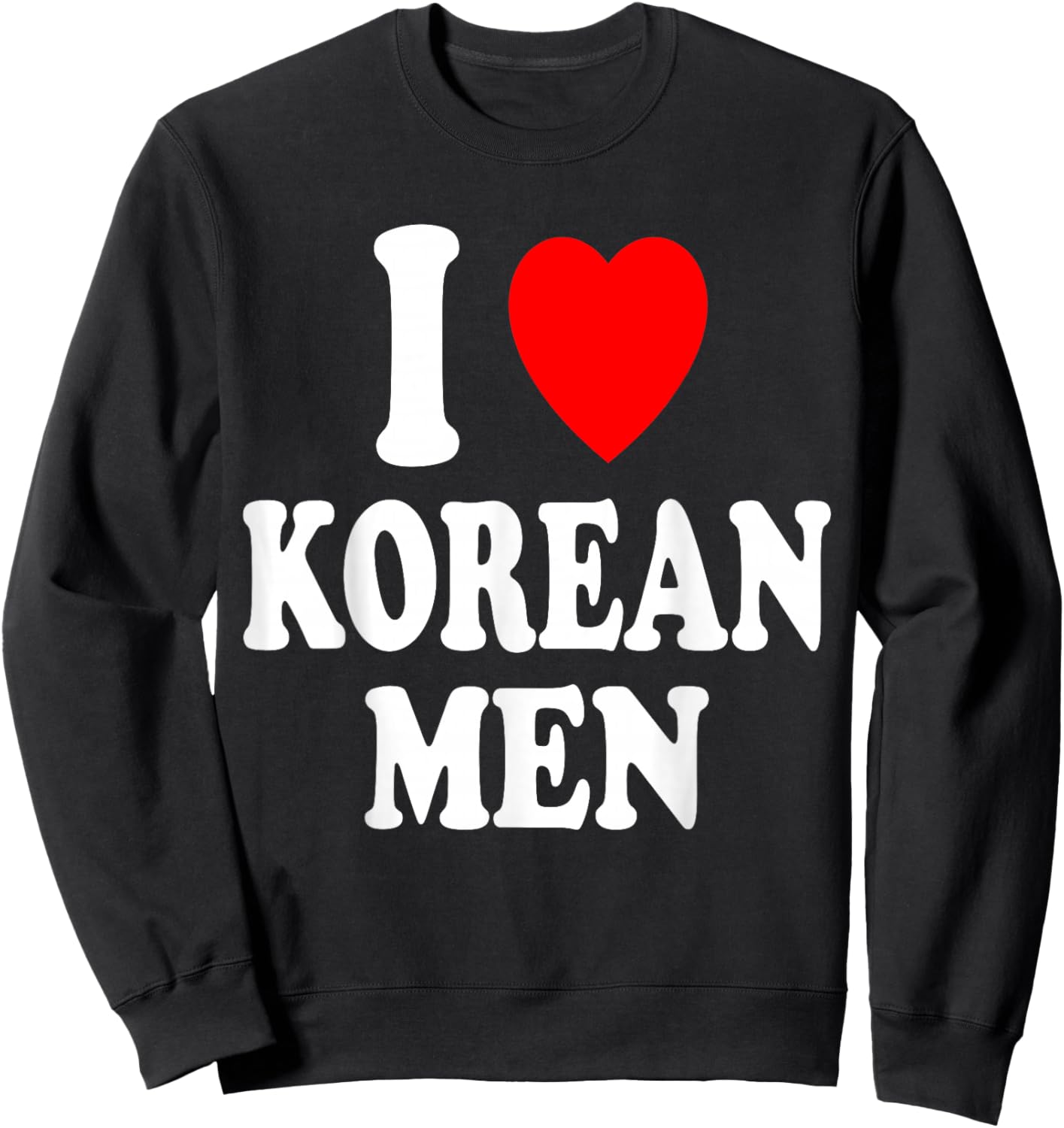 I Heart (Love) Korean Men Sexy Hot Attraction Asian Handsome Sweatshirt - Sweatshirt | Black