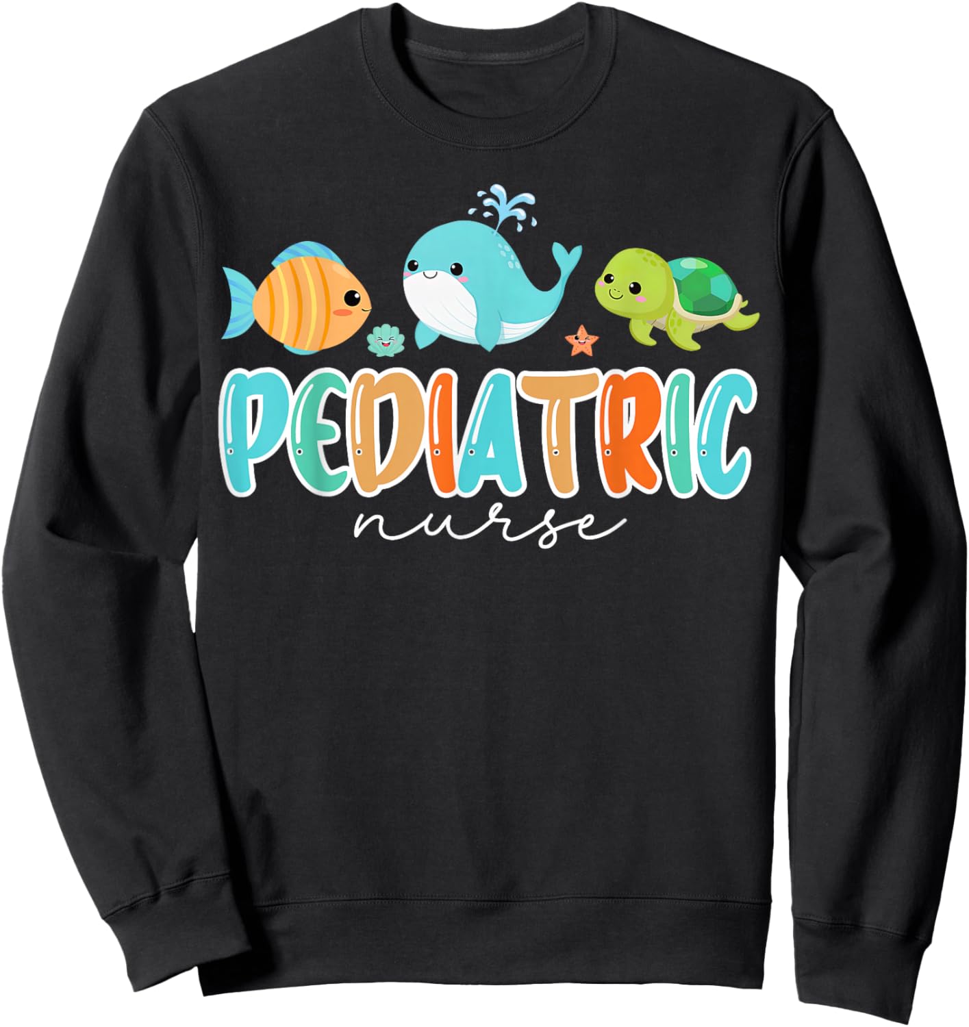 Cute Ocean Sea Summer Pediatric Nurse PEDS RN Pediatrician Sweatshirt - Sweatshirt | Black