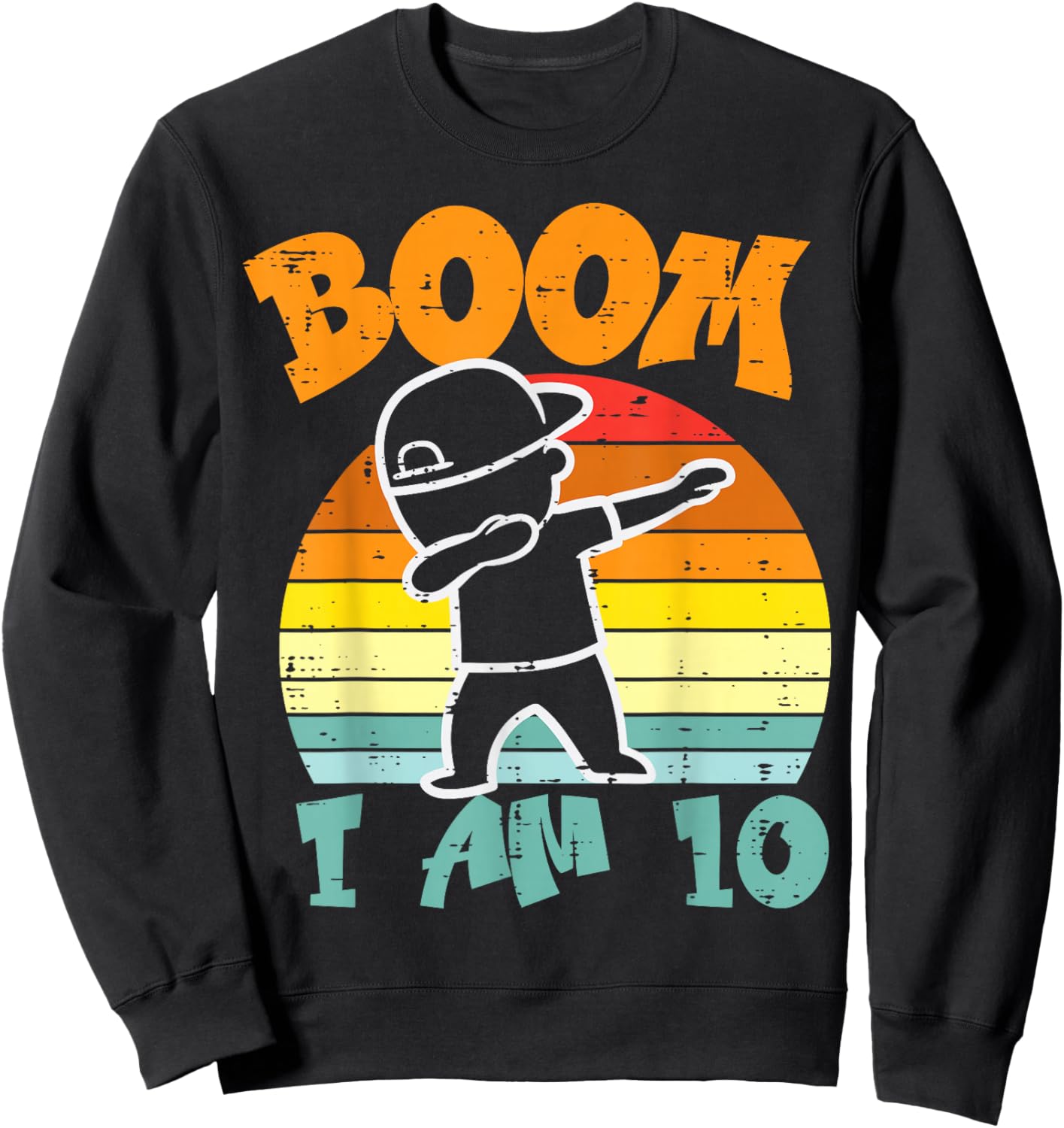 Boom Im 10 Boy Dab Retro 10th Birthday Bday Party Dance Boys Sweatshirt - Sweatshirt | Black