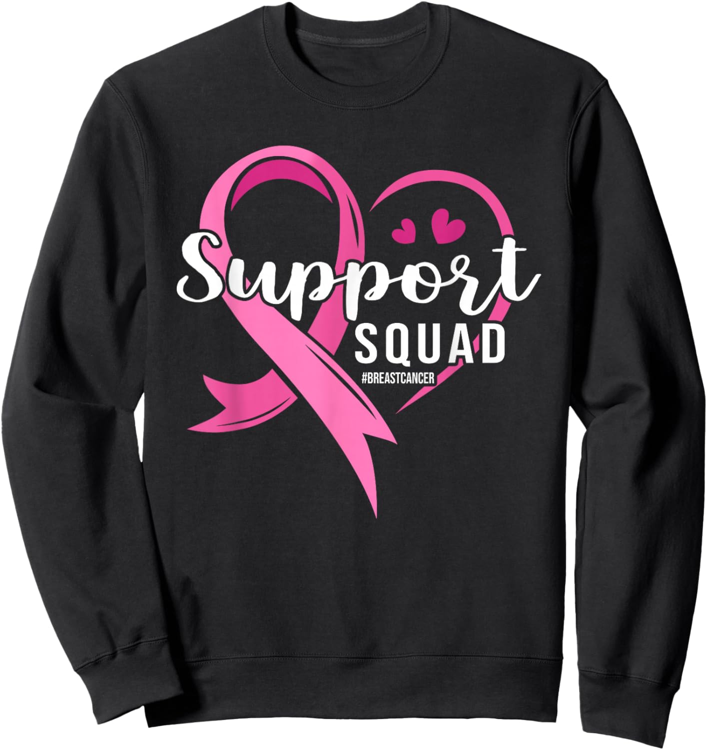 Support Squad Cute Heart Breast Cancer Awareness Sweatshirt - Sweatshirt | Black