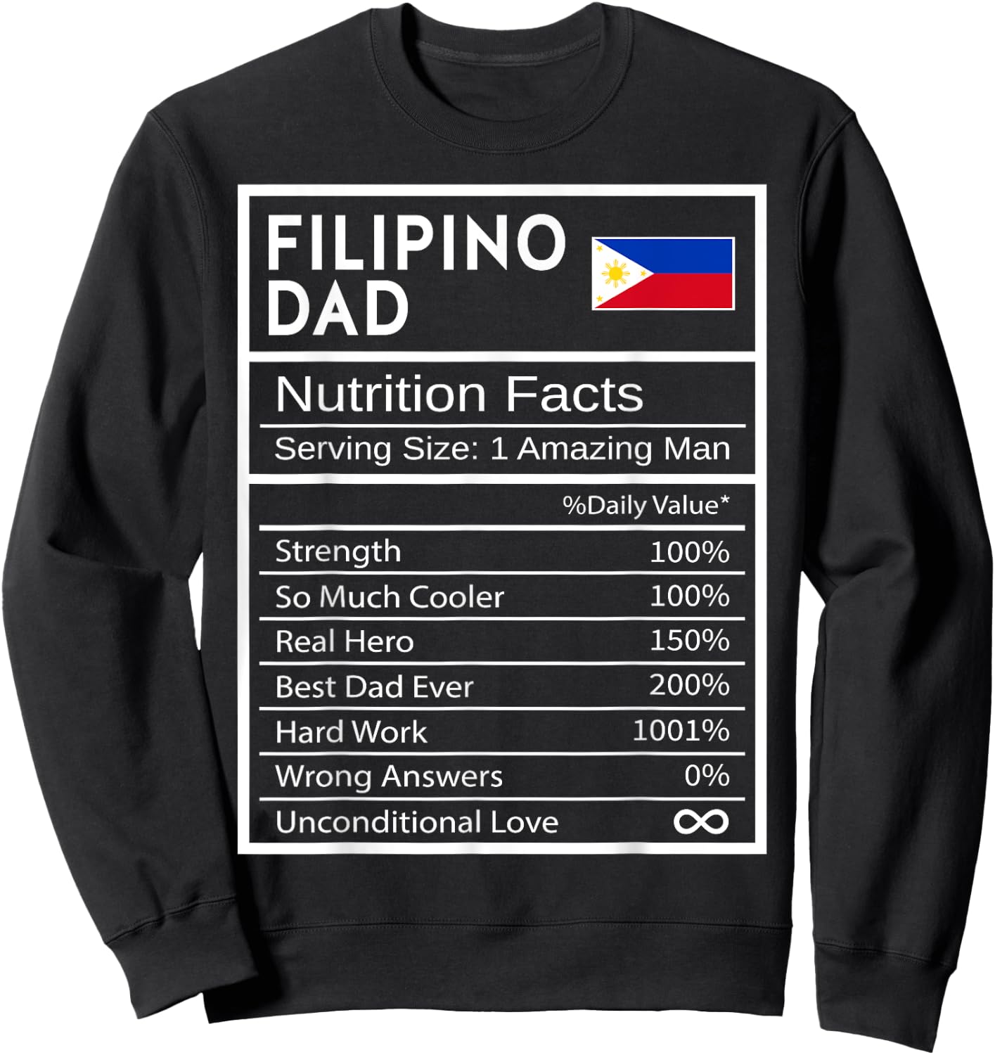 Filipino Dad Nutrition Facts National Pride Gift Dad Sweatshirt - Sweatshirt | Black