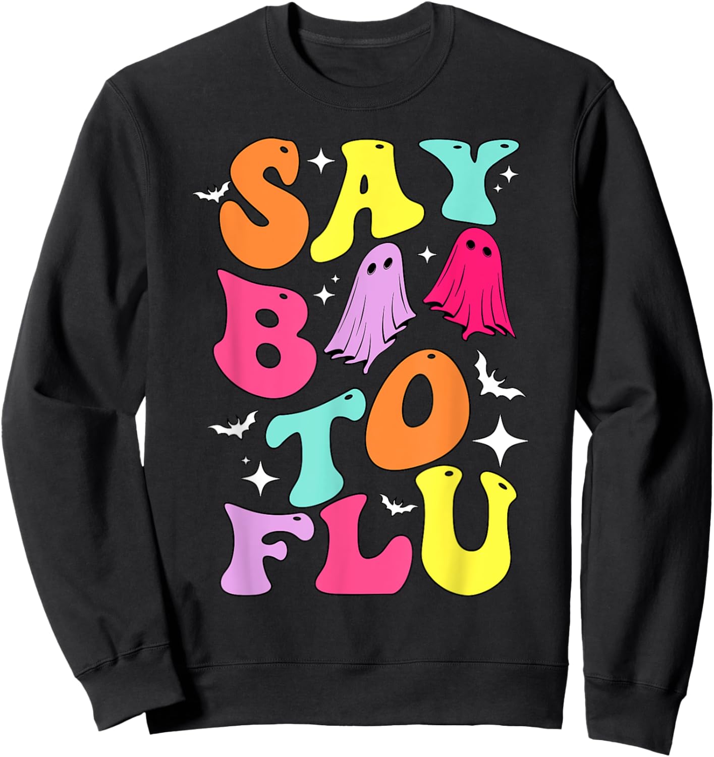 Say Boo To The Flu, Groovy Halloween Ghost Boo To Flu Sweatshirt - Sweatshirt | Black