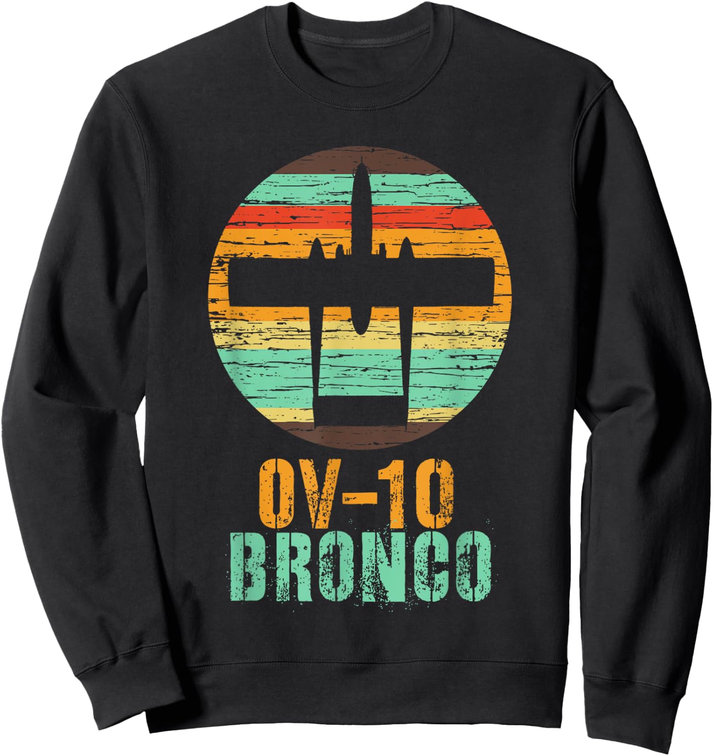 Vintage OV-10 Bronco Military Aviation Shirt Sweatshirt - Sweatshirt | Black