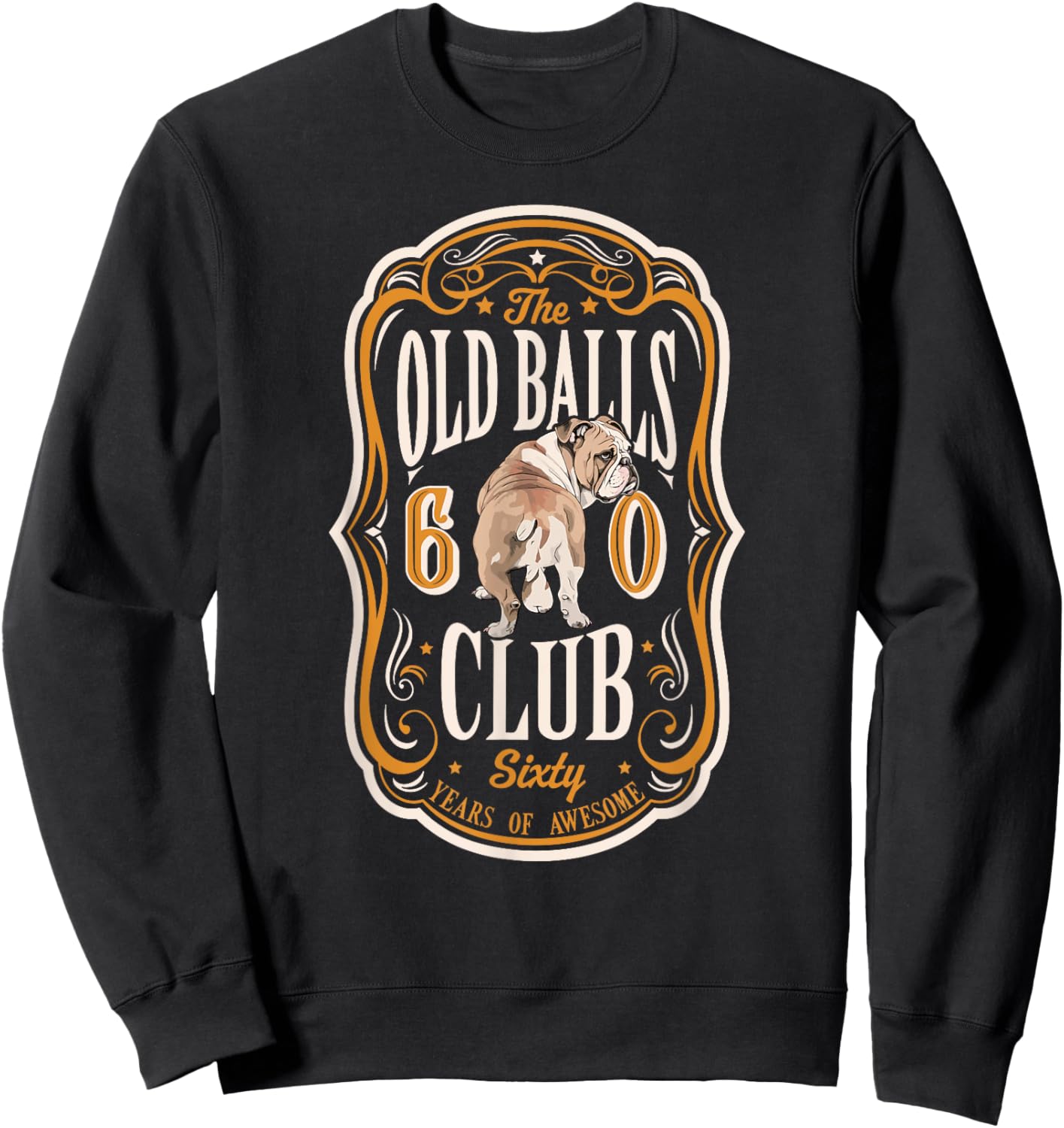 Old Balls Club 60 Years of Awesome Funny 60th Birthday Gag Sweatshirt - Sweatshirt | Black